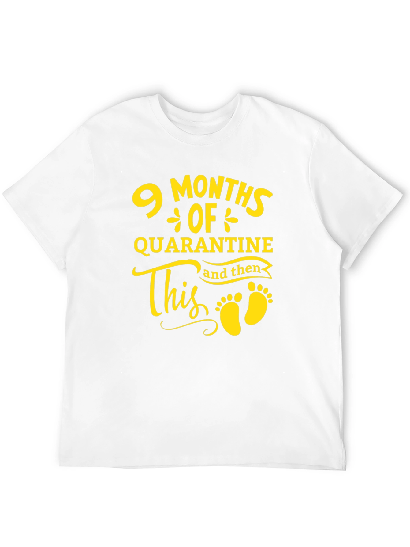 9 Months Quarantine Baby Announcement T-Shirt