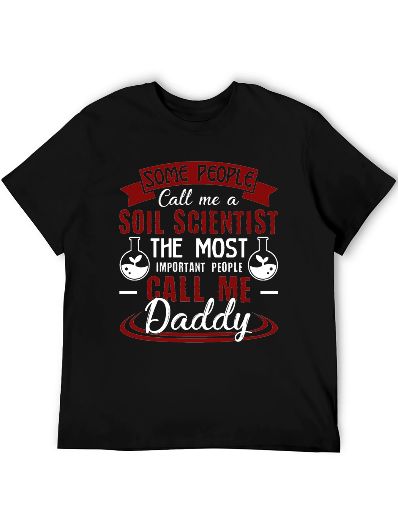 Soil Scientist Daddy T-Shirt