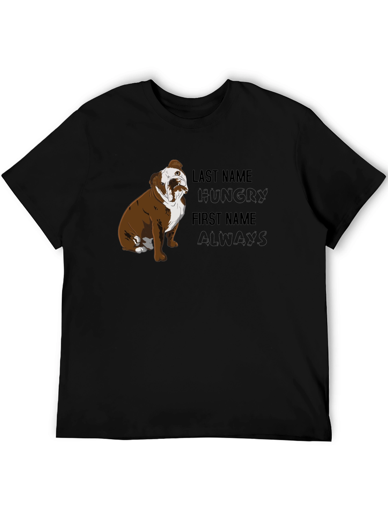Hungry Always Bulldog Graphic T-Shirt