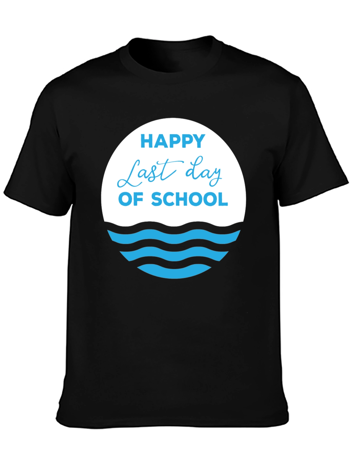 Happy Last Day of School Black T-Shirt