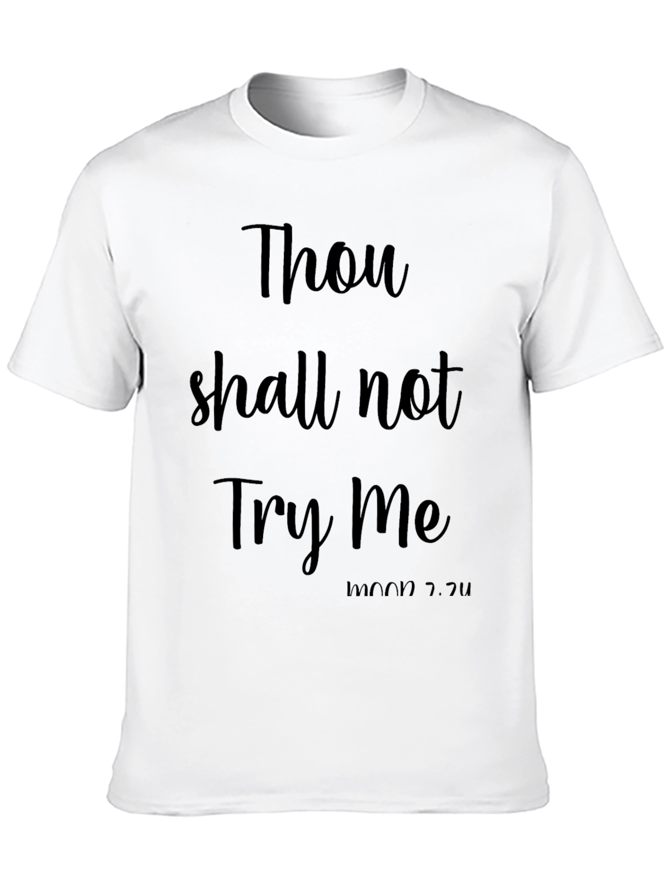 Thou Shall Not Try Me Funny Black T-Shirt