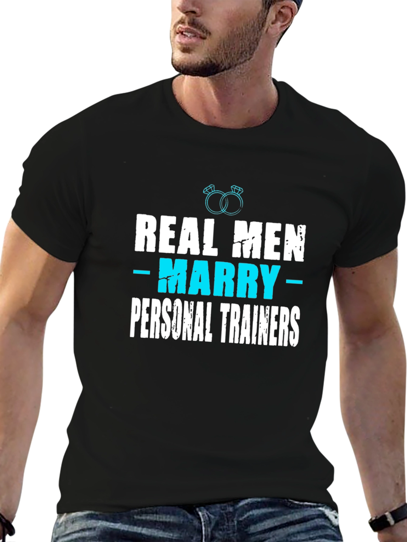 Real Men Marry Personal Trainers T-Shirt