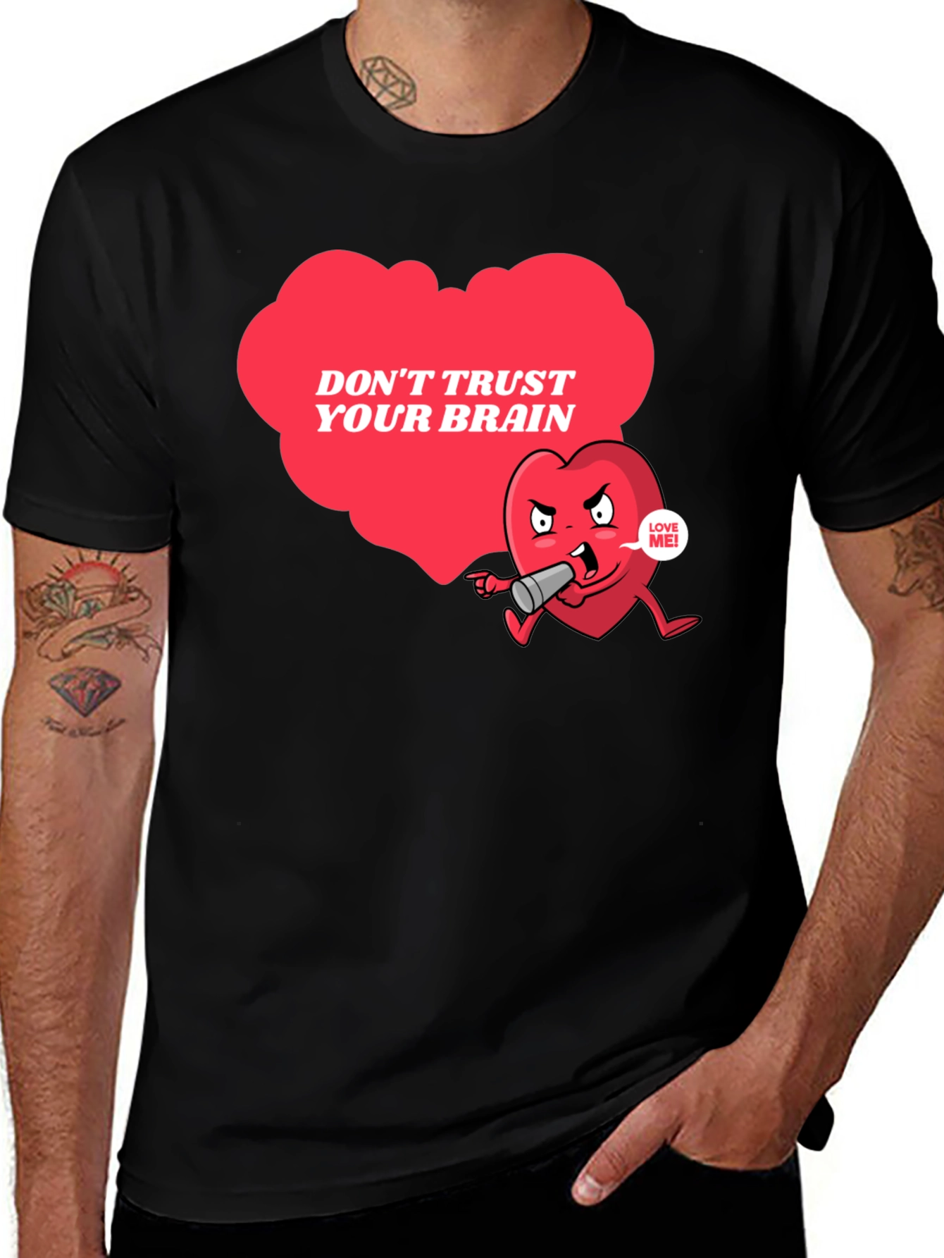 Dont Trust Your Brain Graphic T-Shirt