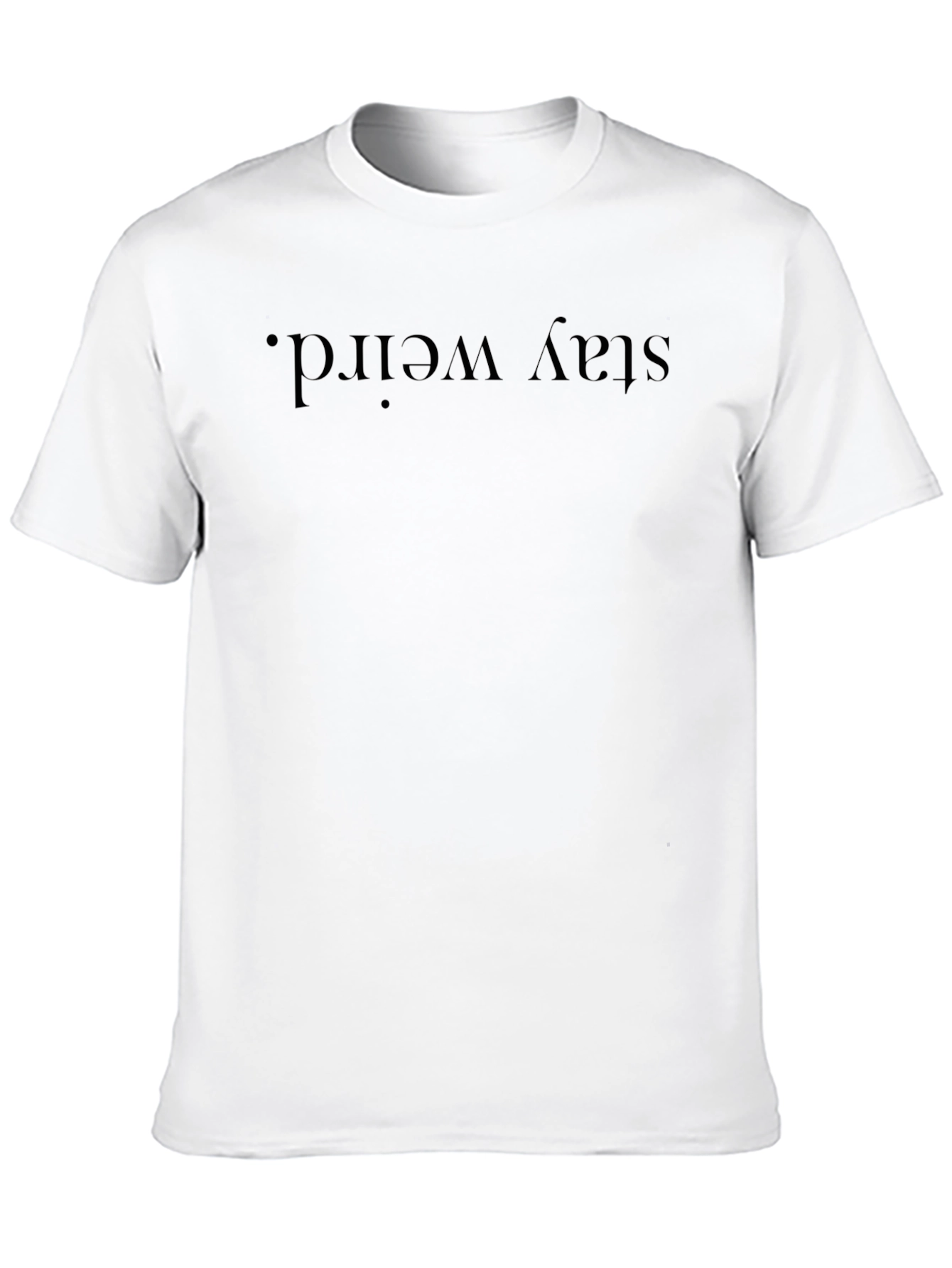 Stay Weird Black Graphic T-Shirt