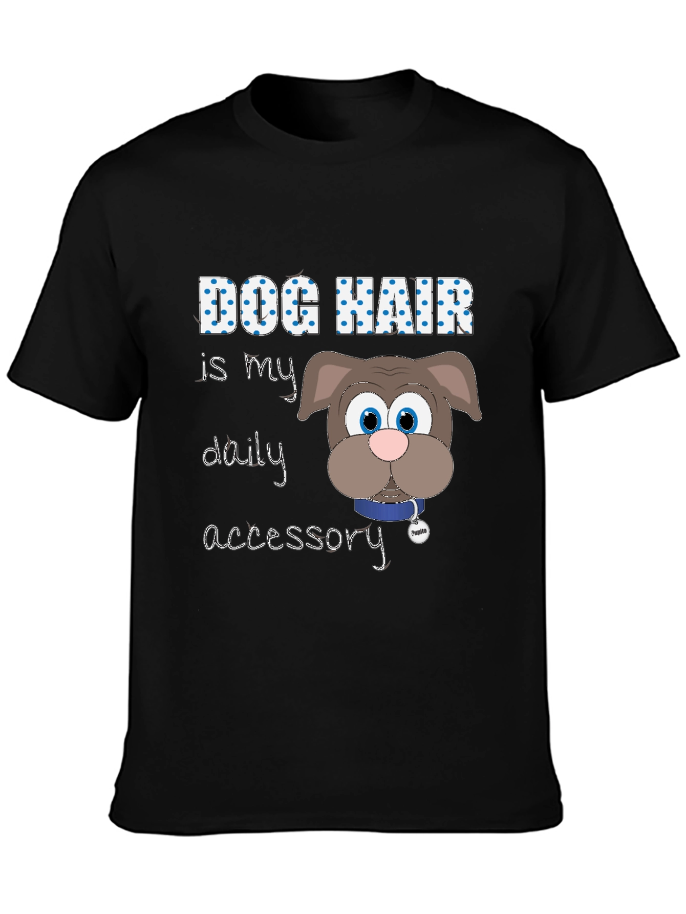 Dog Hair is My Accessory Graphic T-Shirt