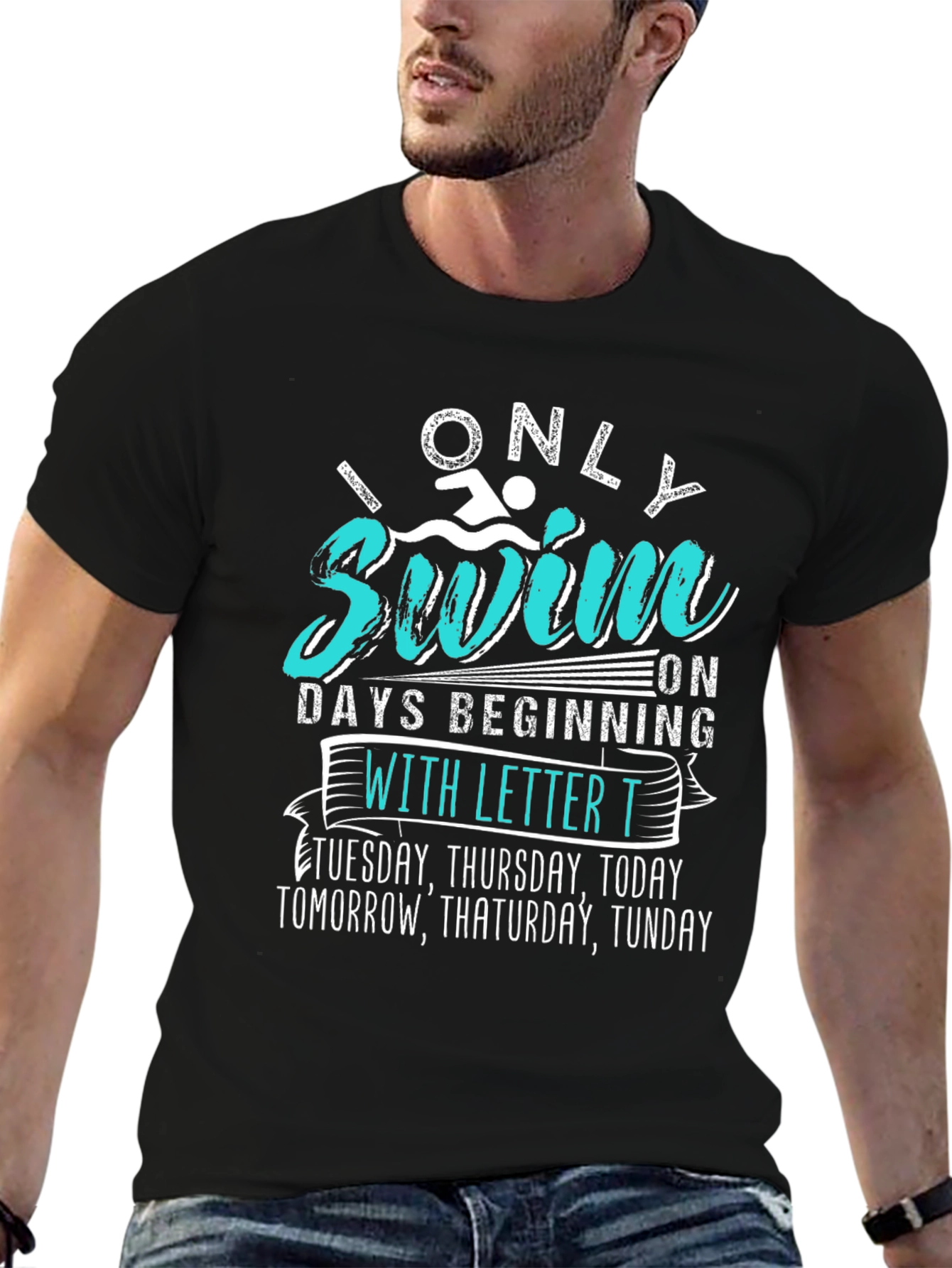Funny Swimmer T-Shirt - Only Swim on T Days
