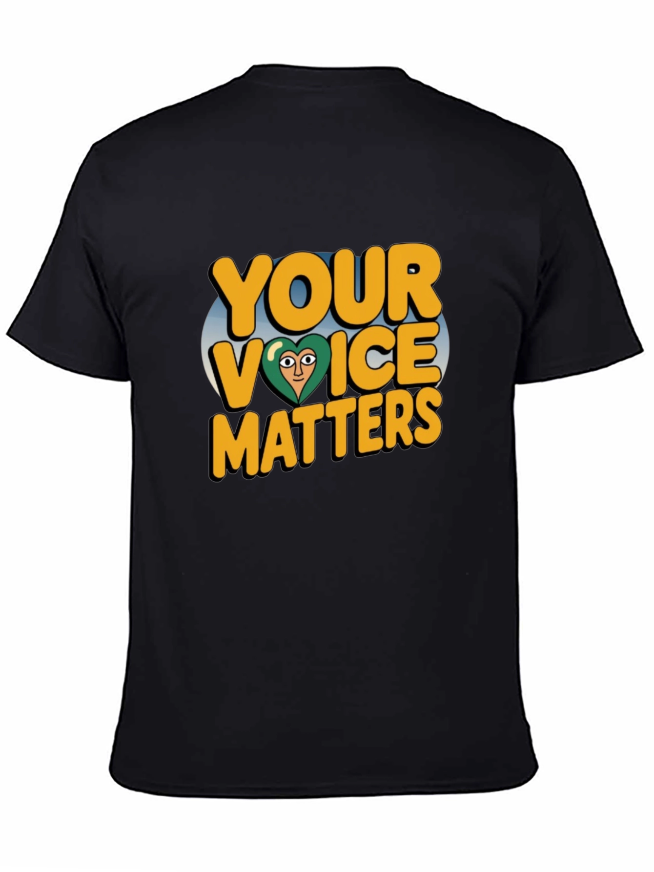 Your Voice Matters T-Shirt - Positive Message