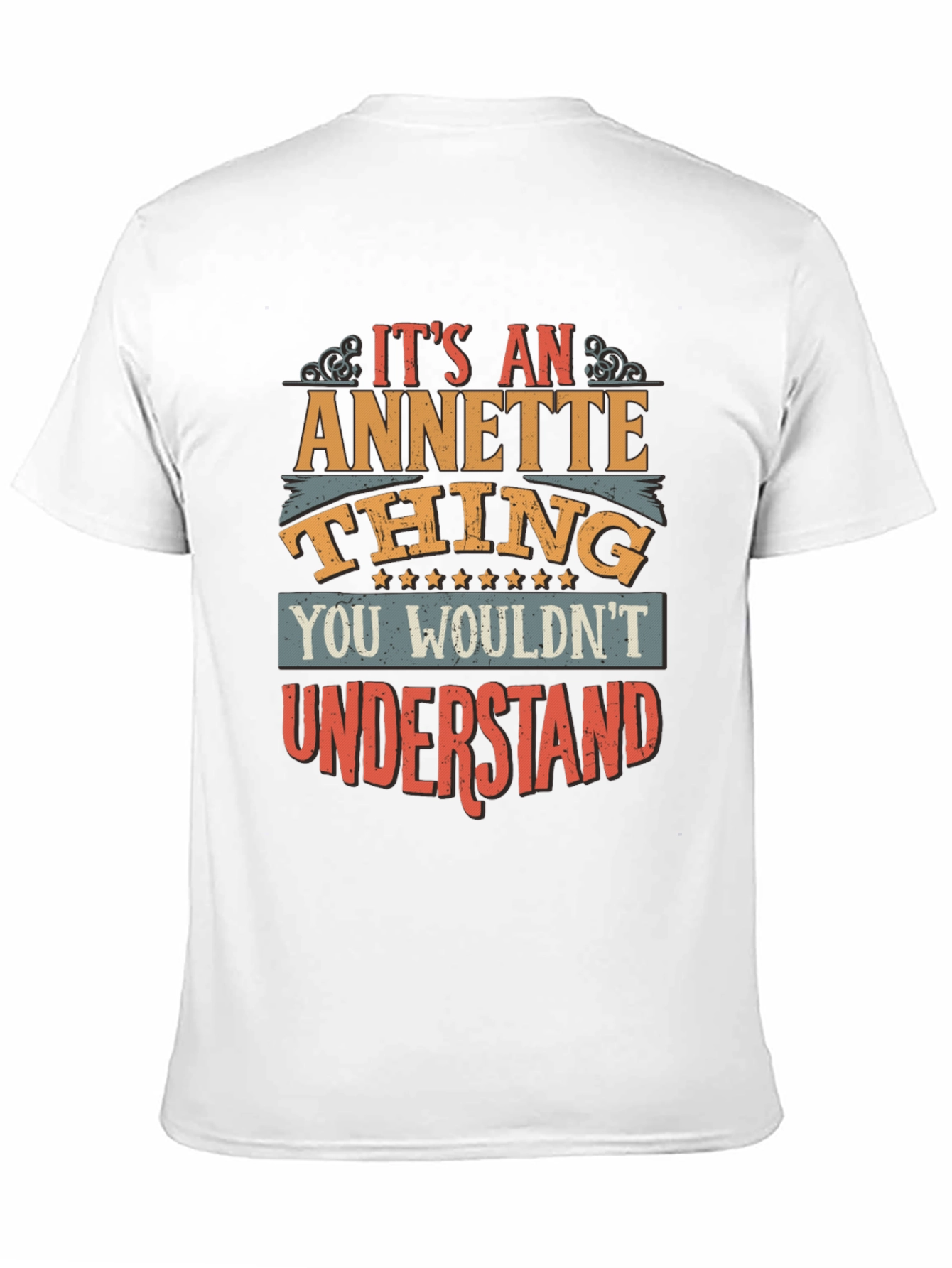 Annette Thing T-Shirt - You Wouldnt Understand