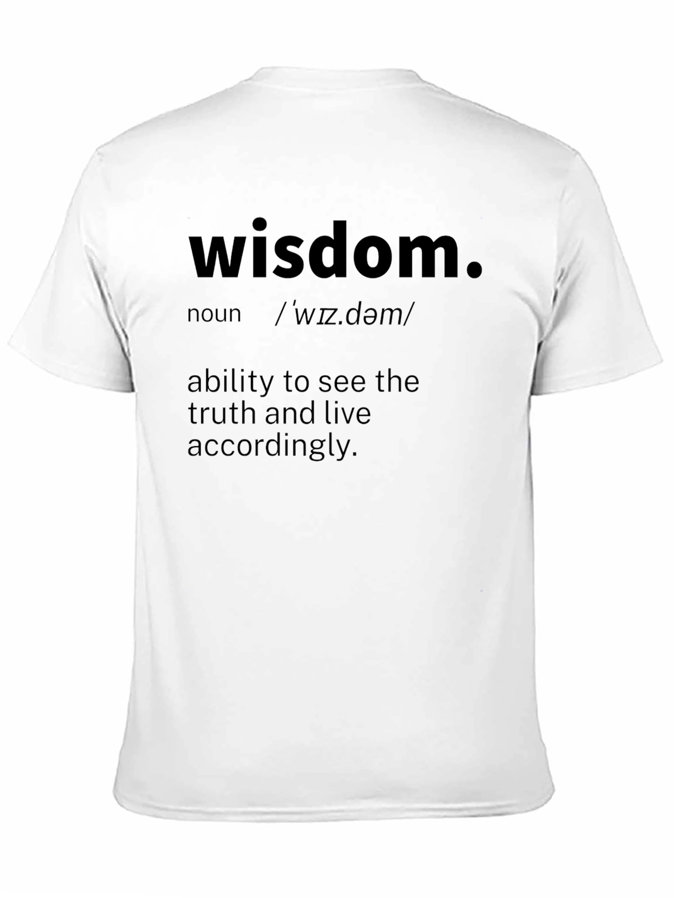 Wisdom Definition T-Shirt - See the Truth
