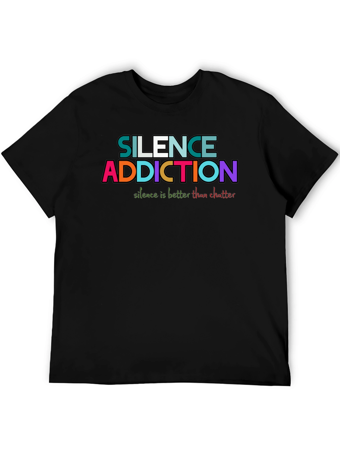 Silence Addiction T-Shirt