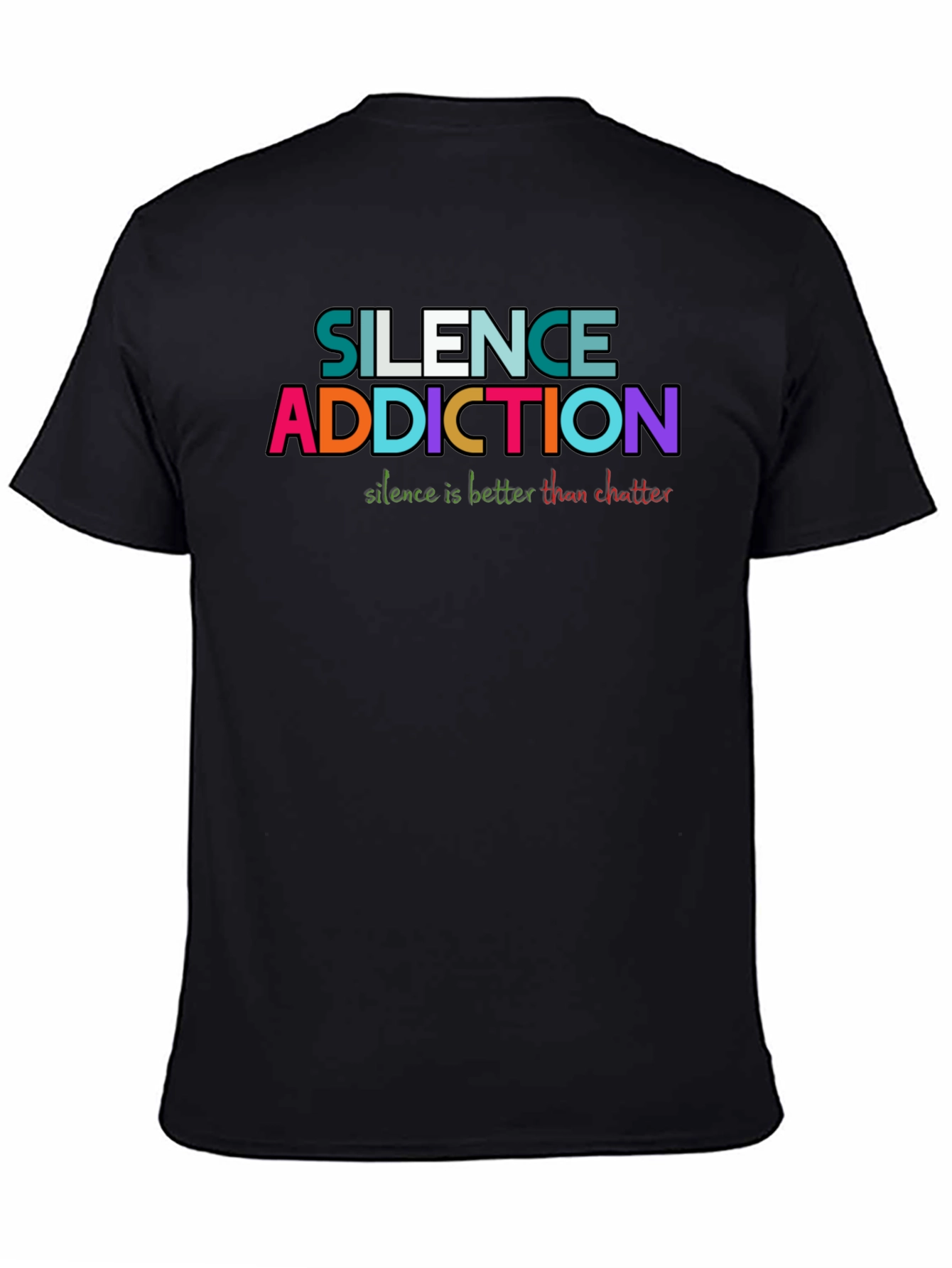 Silence Addiction T-Shirt