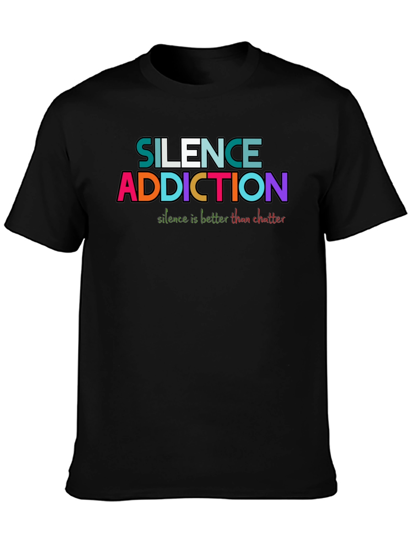 Silence Addiction T-Shirt