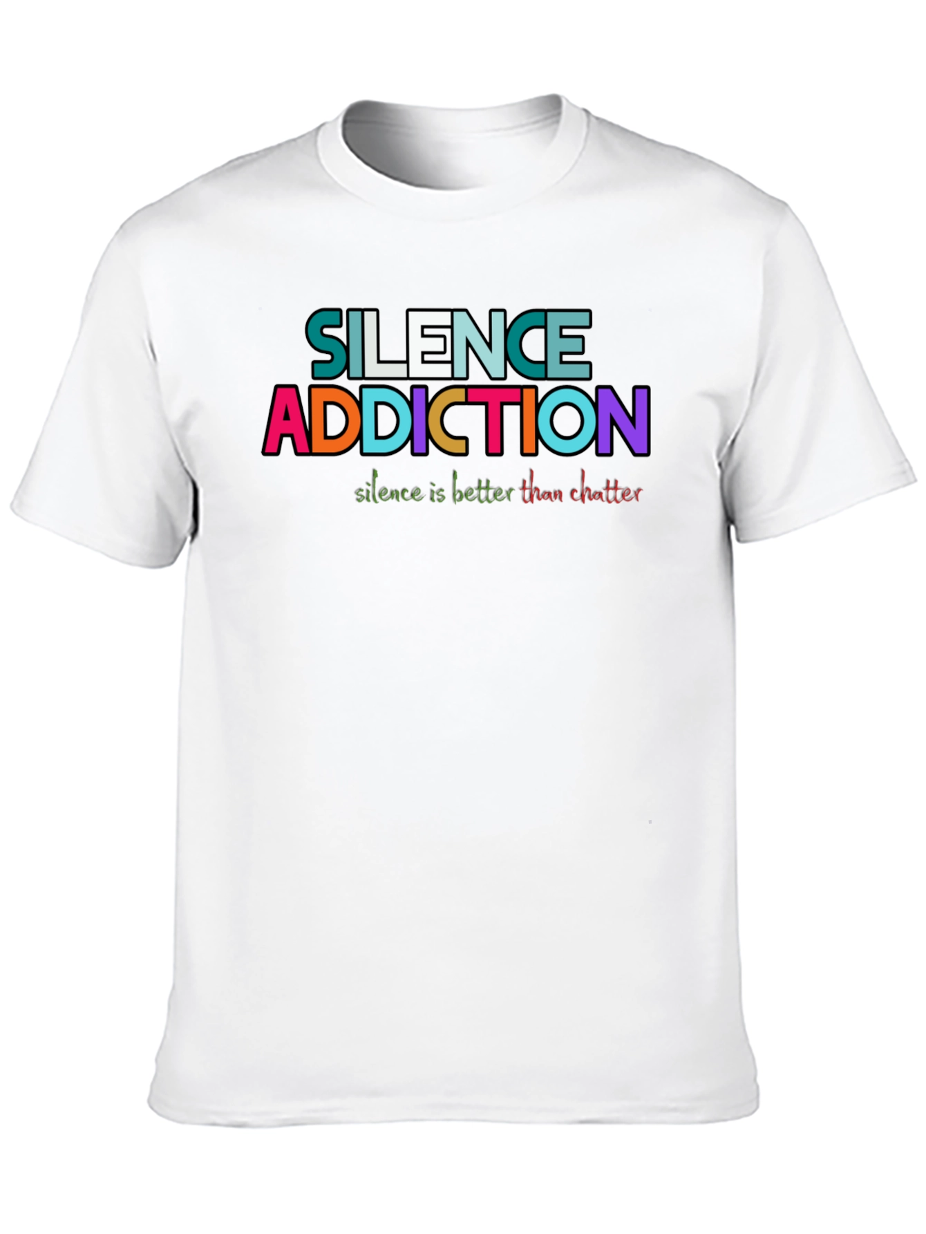 Silence Addiction T-Shirt