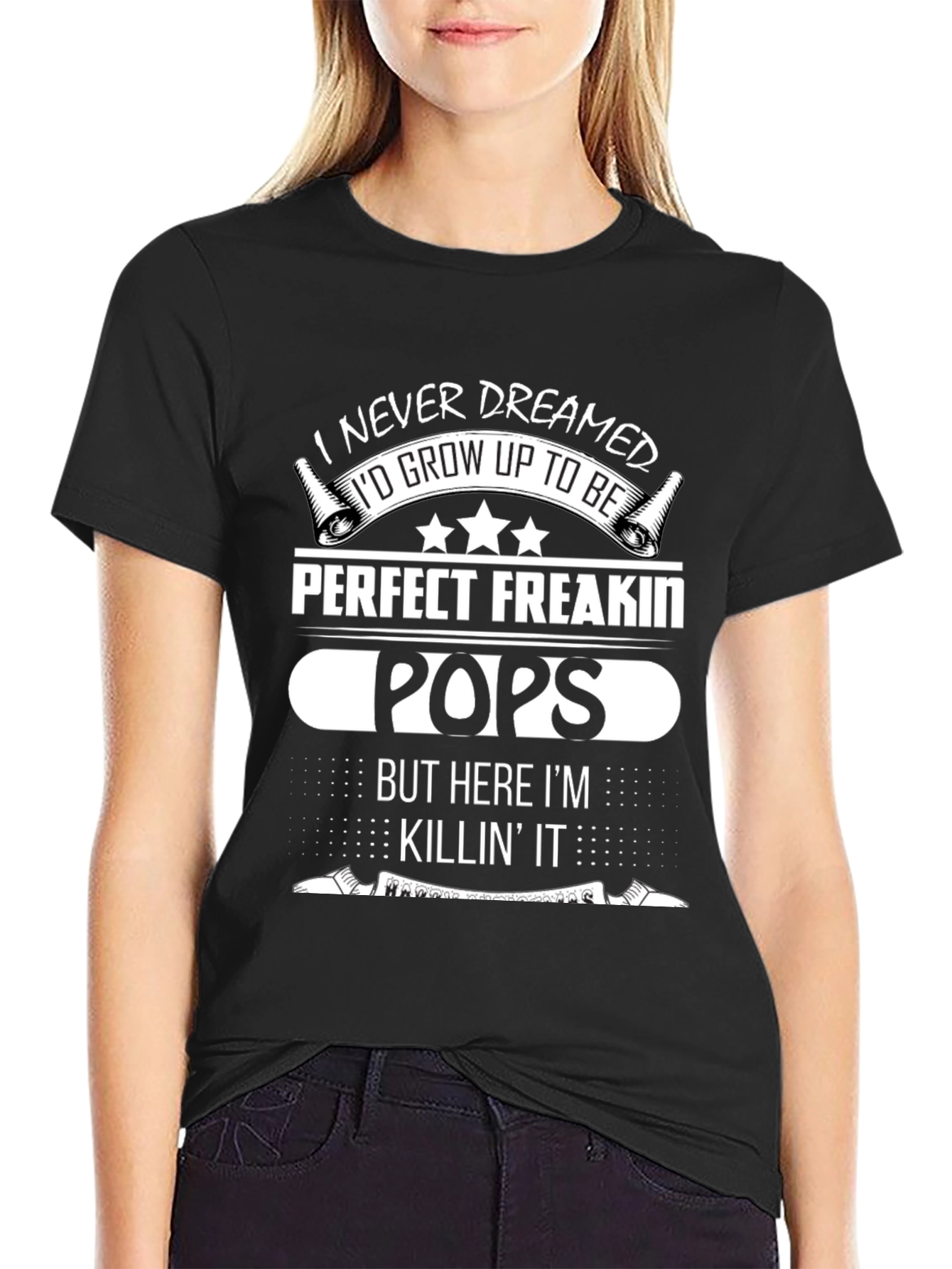 Perfect Freakin Pops T-Shirt - Funny Dad Tee