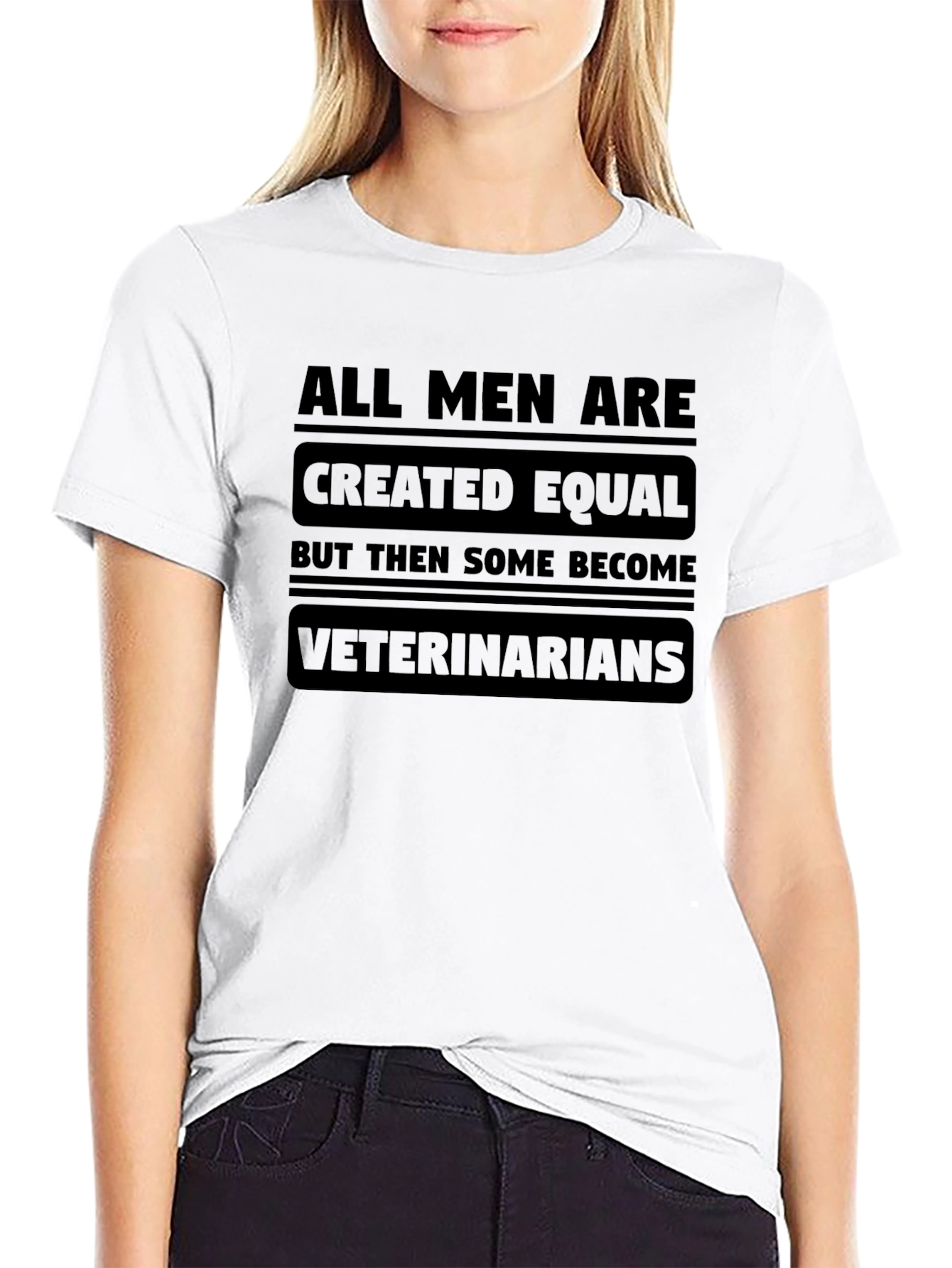 Veterinarian T-Shirt: All Men Are Created Equal Tee