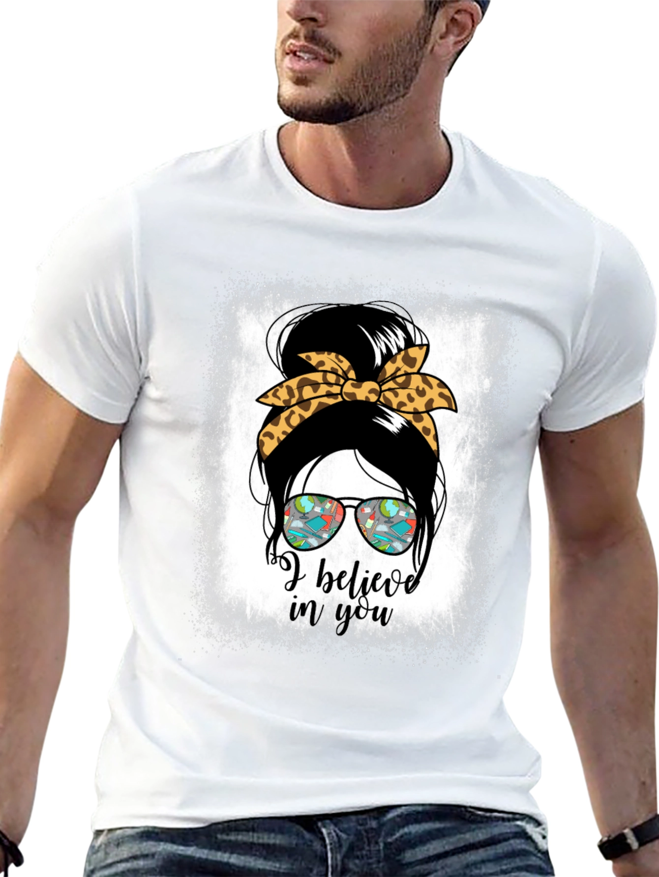 I Believe In You Messy Bun Teacher T-Shirt
