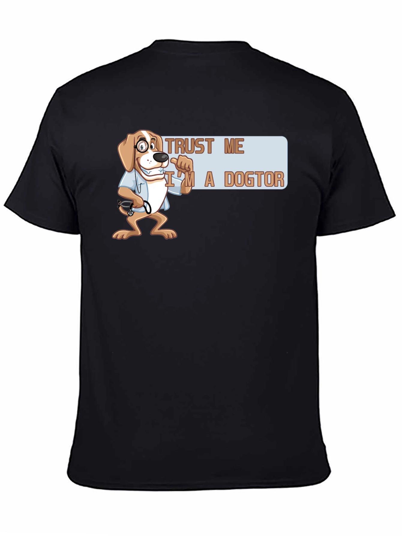 Trust Me Im A Dogtor T-Shirt