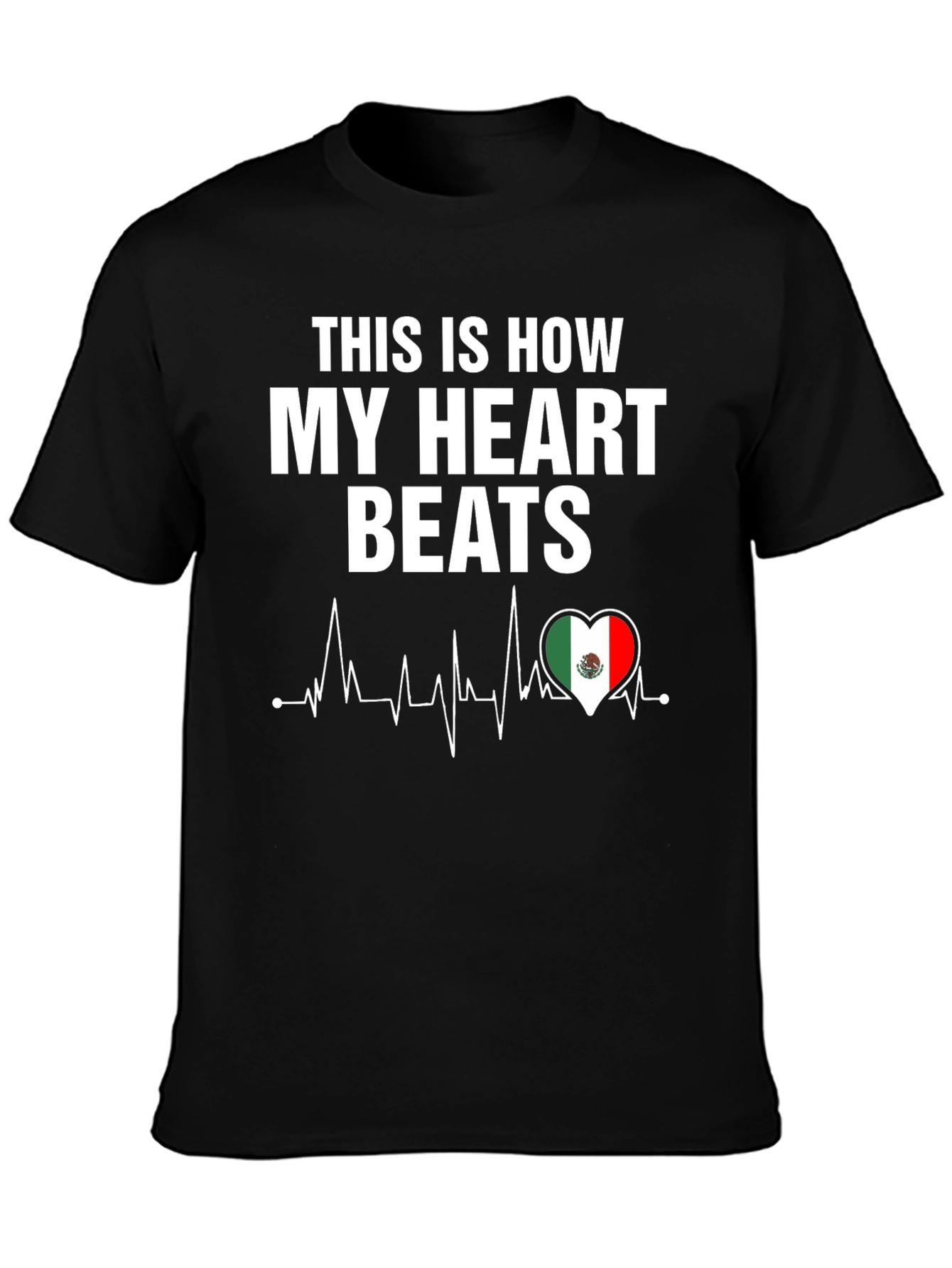 This Is How My Heart Beats Mexico Flag T-Shirt