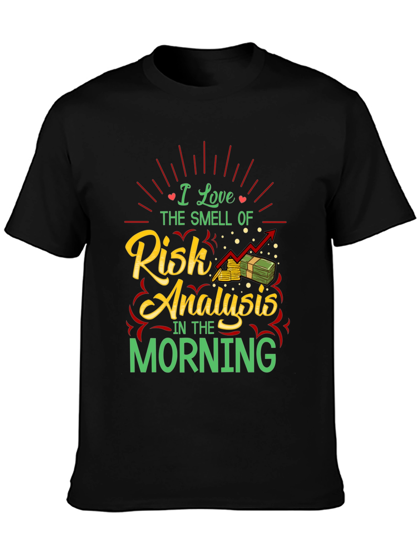 Risk Analysis Morning T-Shirt - Analyst Gift