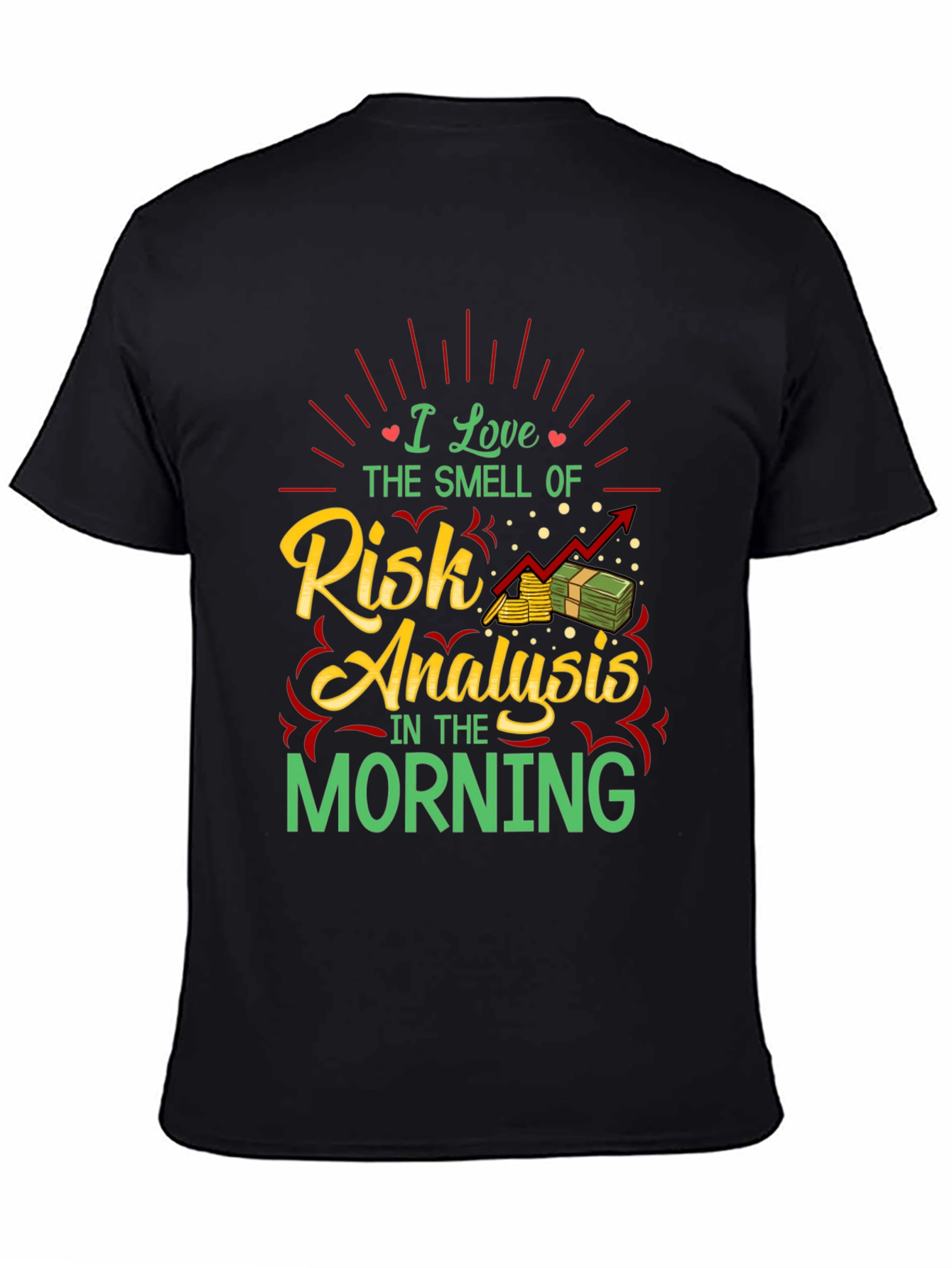 Risk Analysis Morning T-Shirt - Analyst Gift
