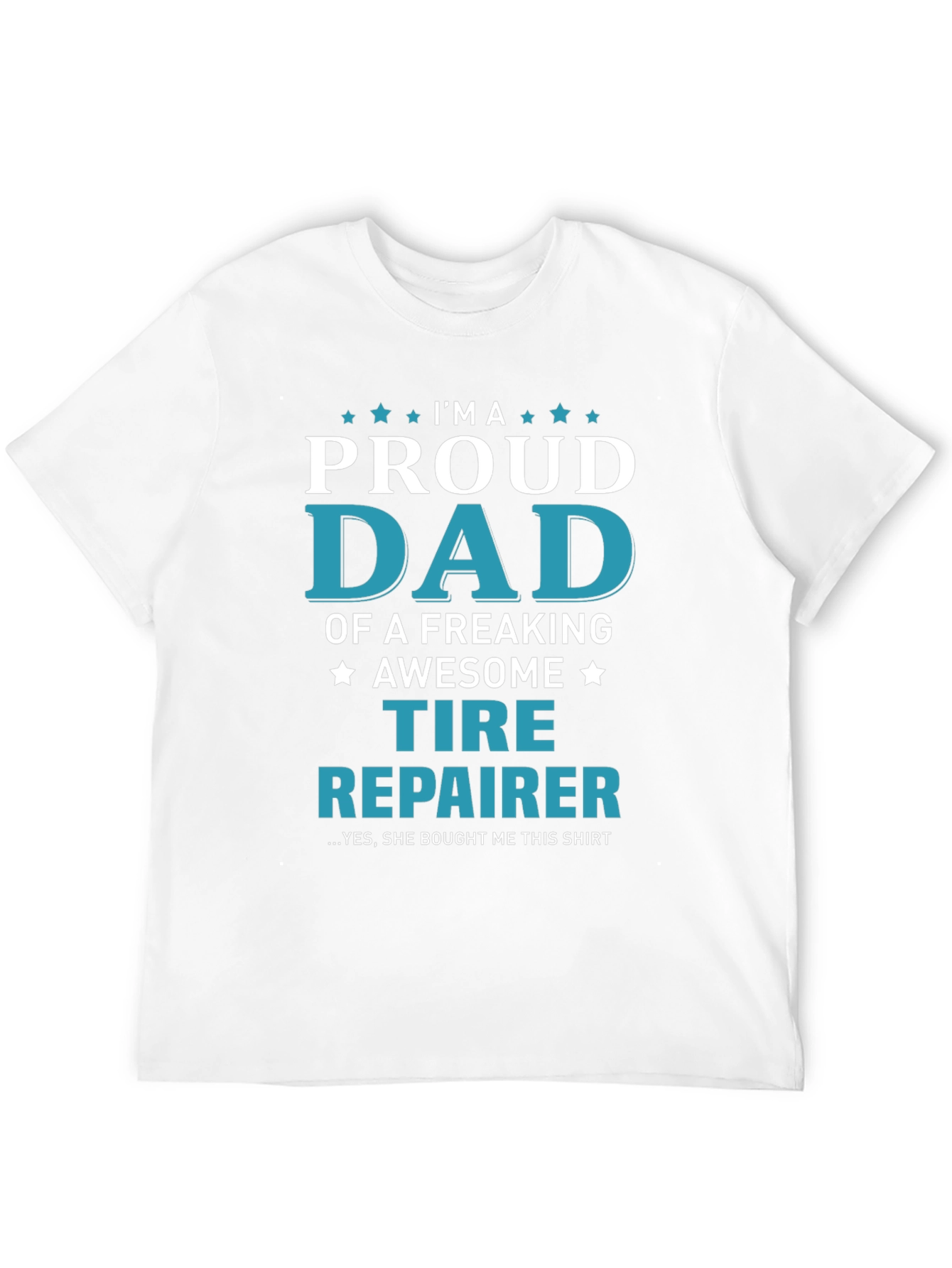 Proud Dad Tire Repairer T-Shirt