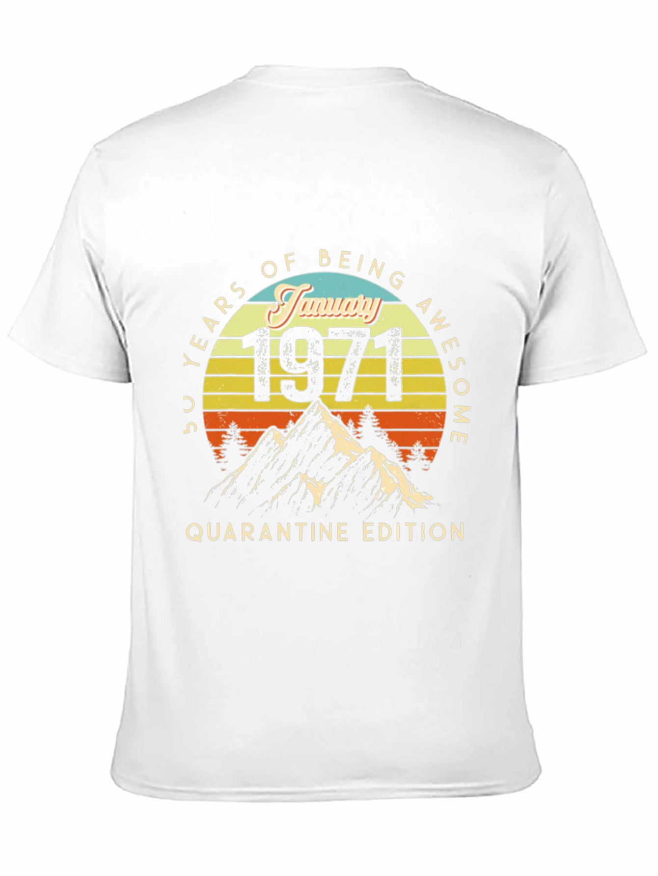 50 Years Awesome January 1971 Quarantine T-Shirt