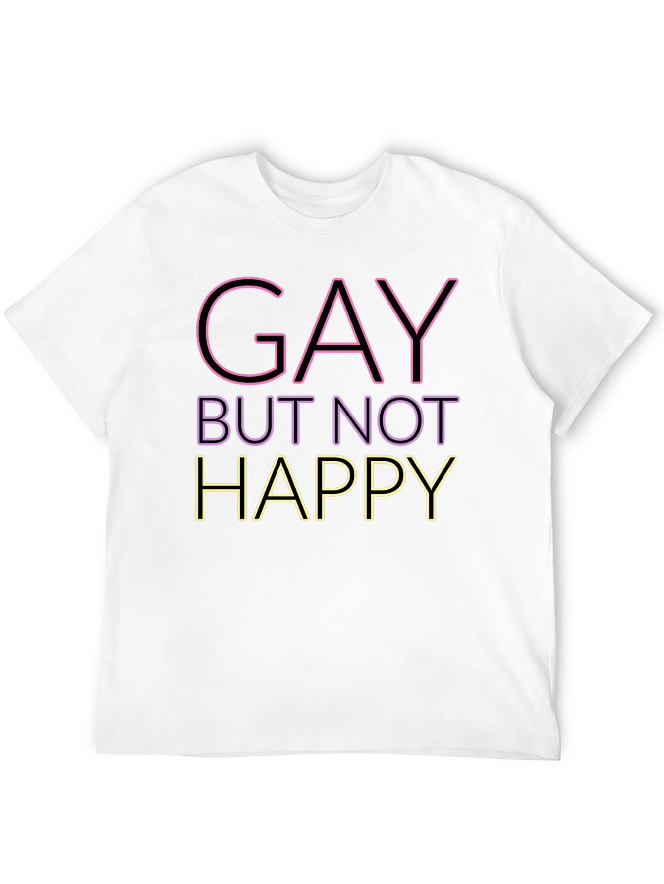 Gay But Not Happy Graphic Tee - Unisex