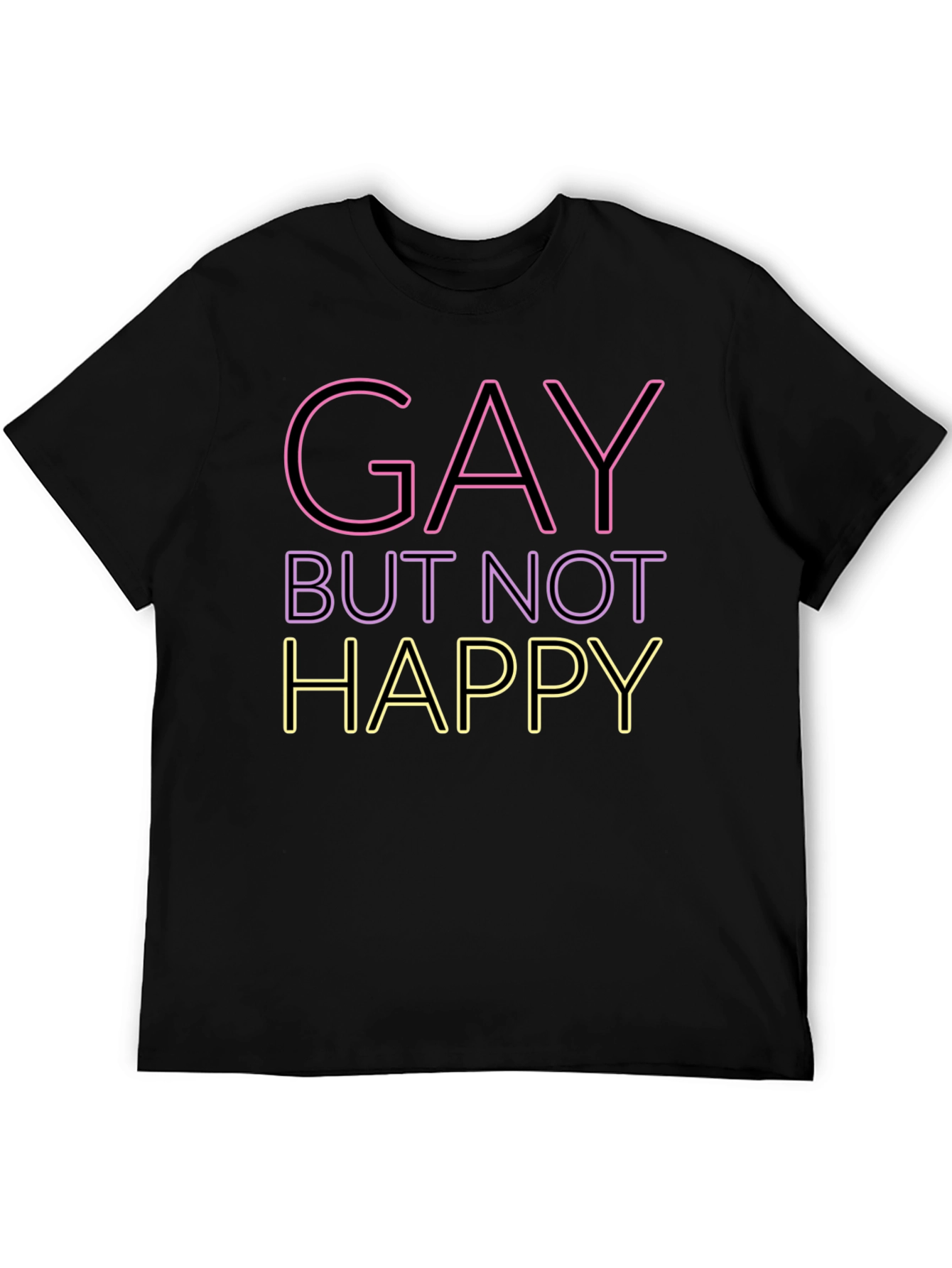Gay But Not Happy Graphic Tee - Unisex