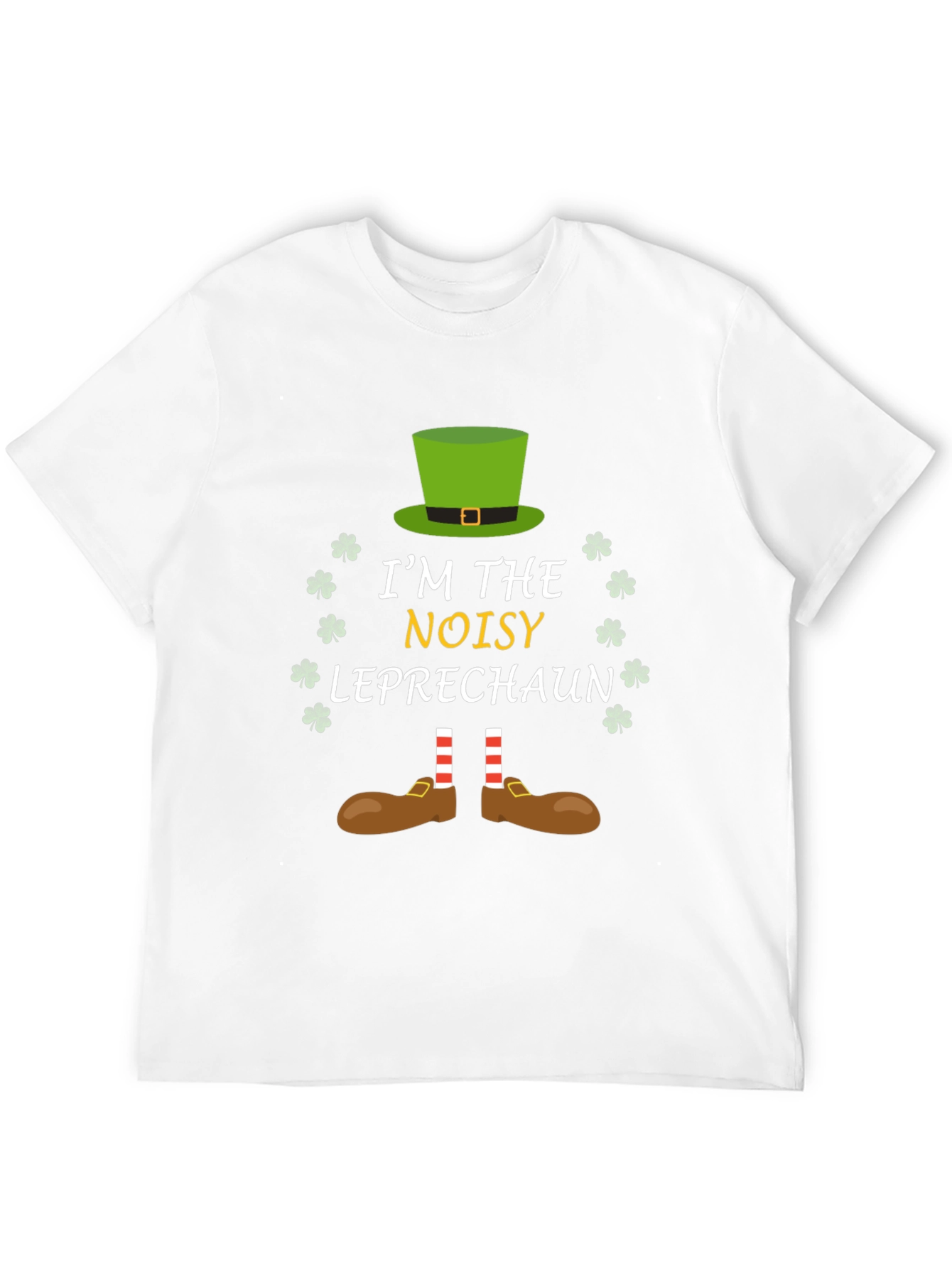 Im The Noisy Leprechaun St. Patricks Day T-Shirt