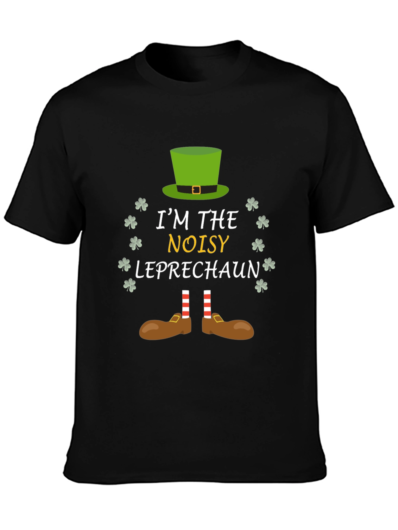 Im The Noisy Leprechaun St. Patricks Day T-Shirt
