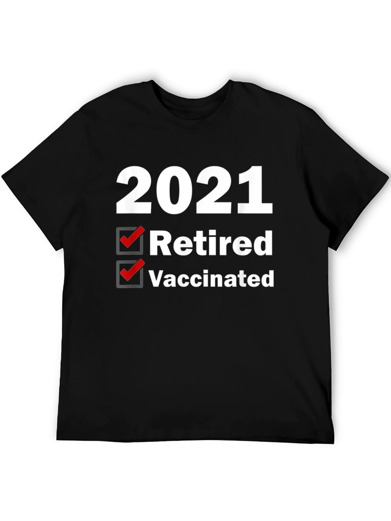 2021 Retired Vaccinated T-Shirt