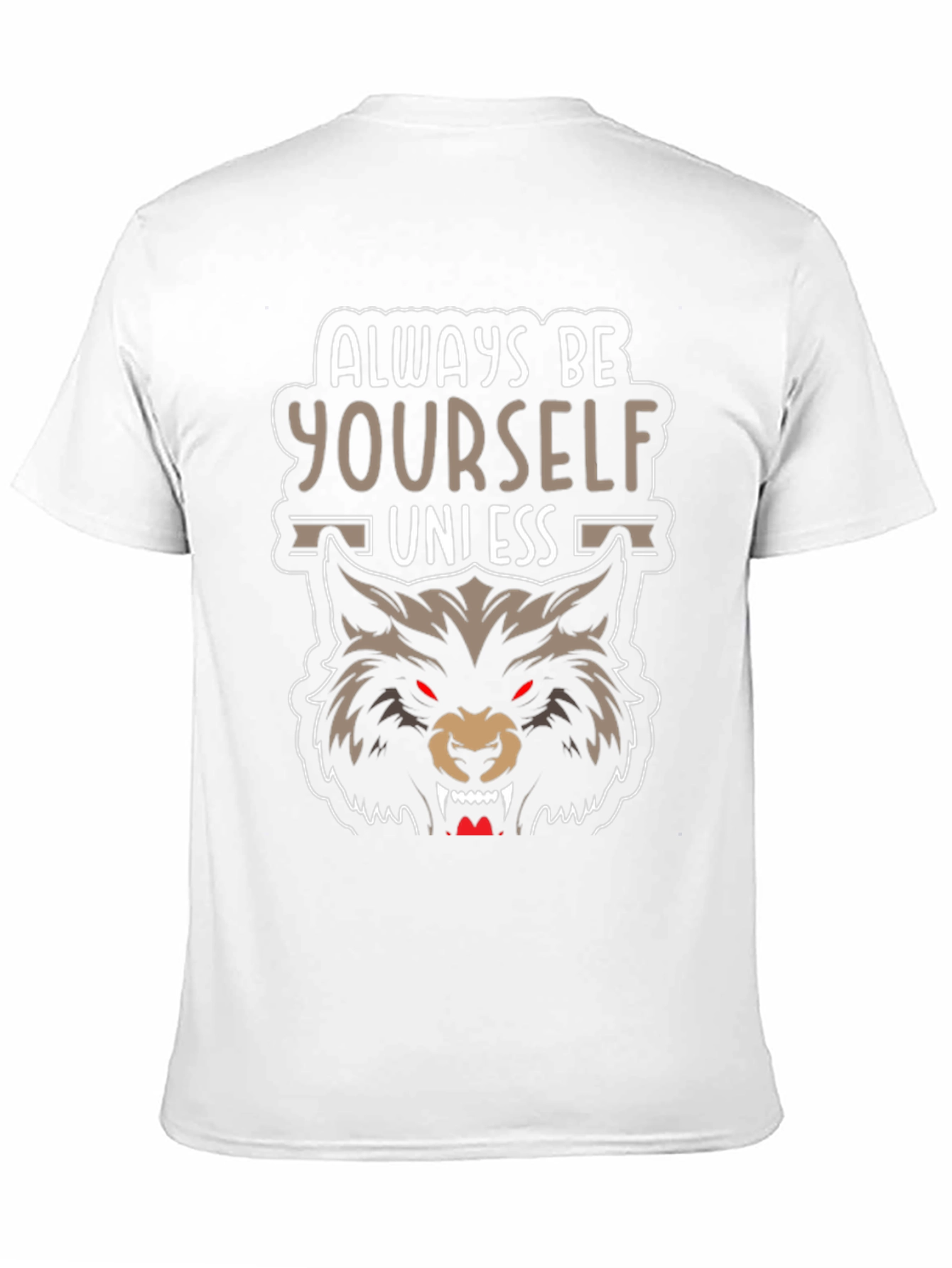 Always Be Yourself Unless Werewolf T-Shirt