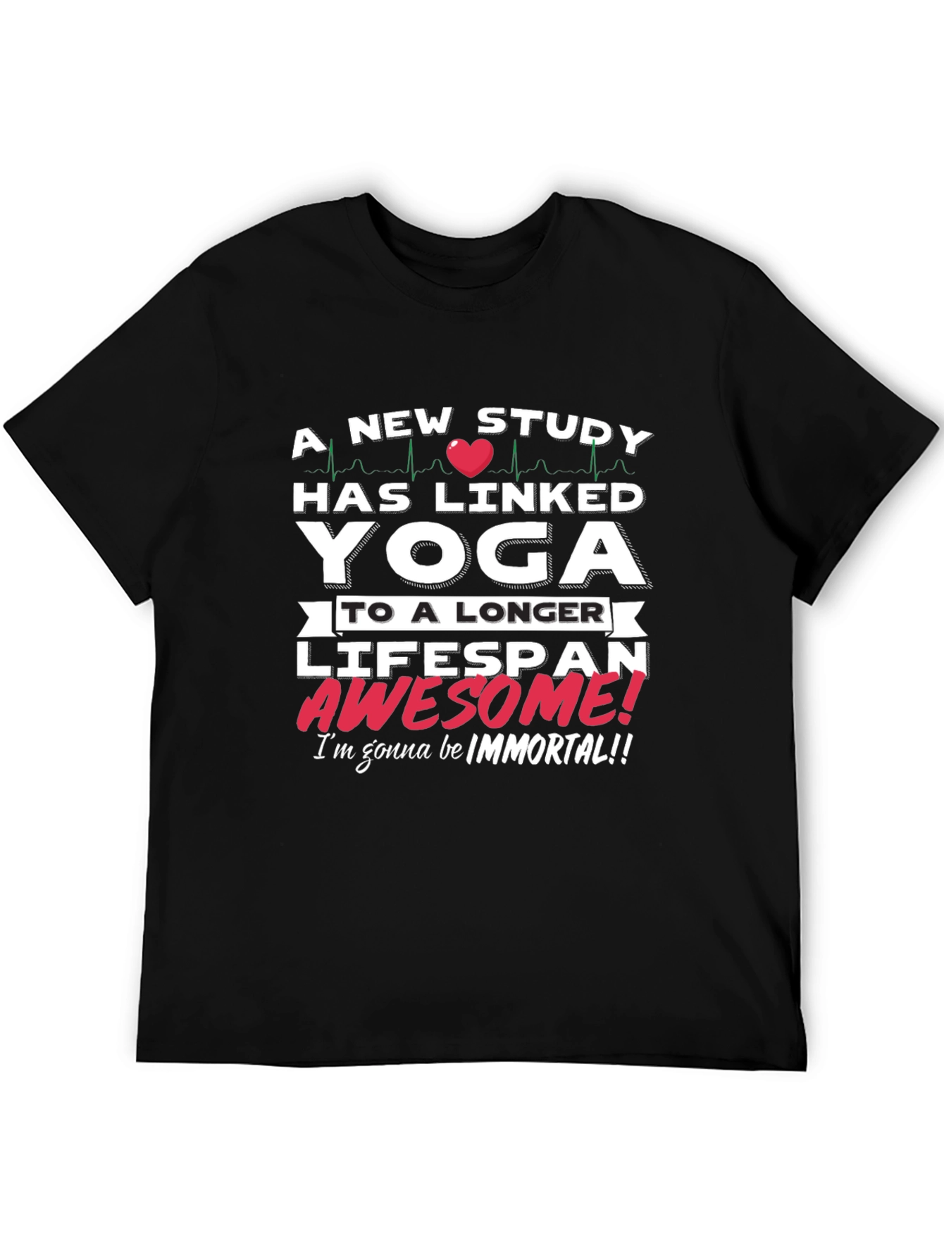 Yoga Lifespan T-Shirt - Awesome! Immortal!