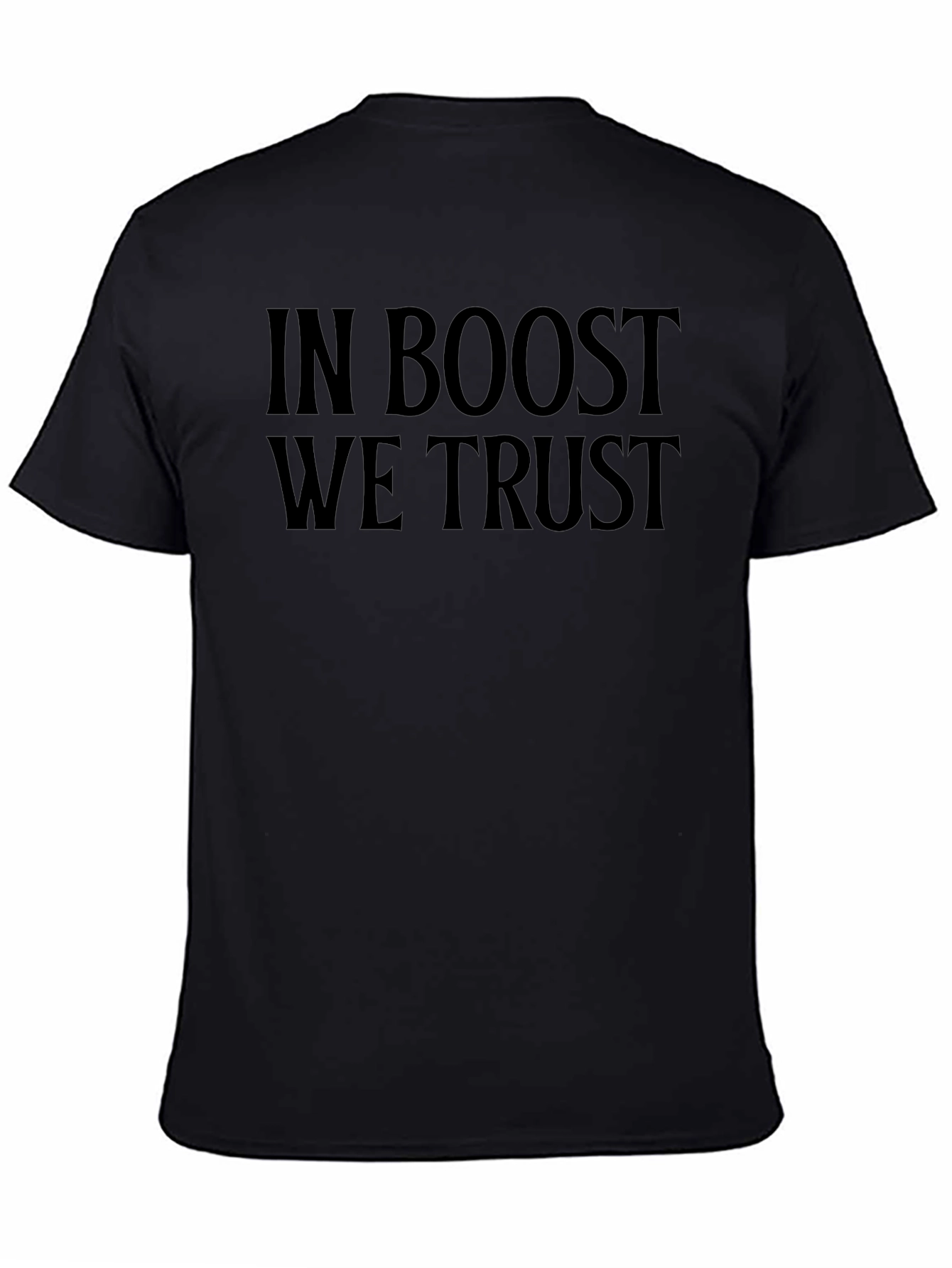In Boost We Trust Black T-Shirt