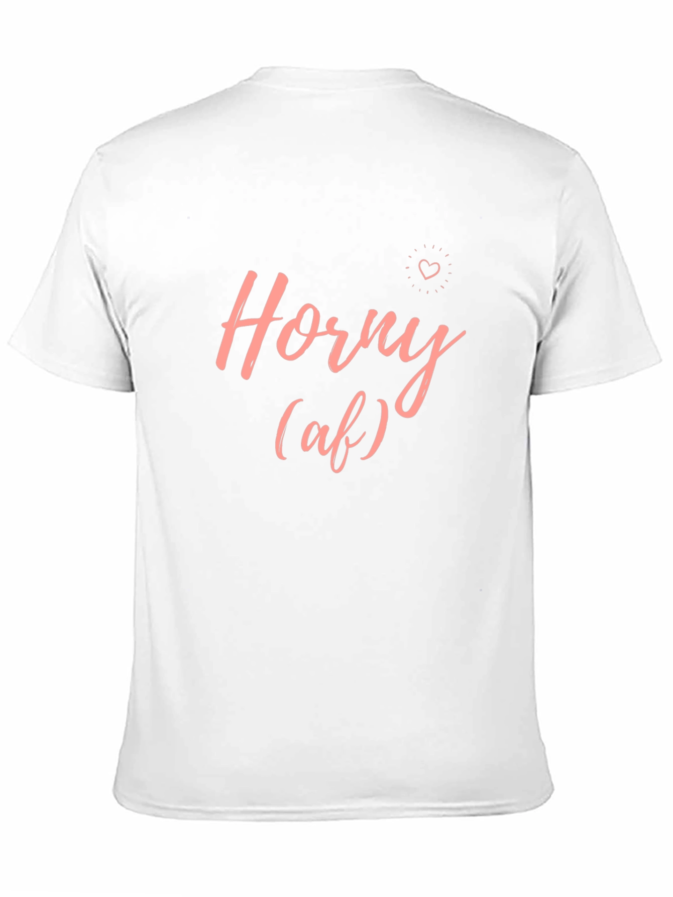 Horny (af) Tee