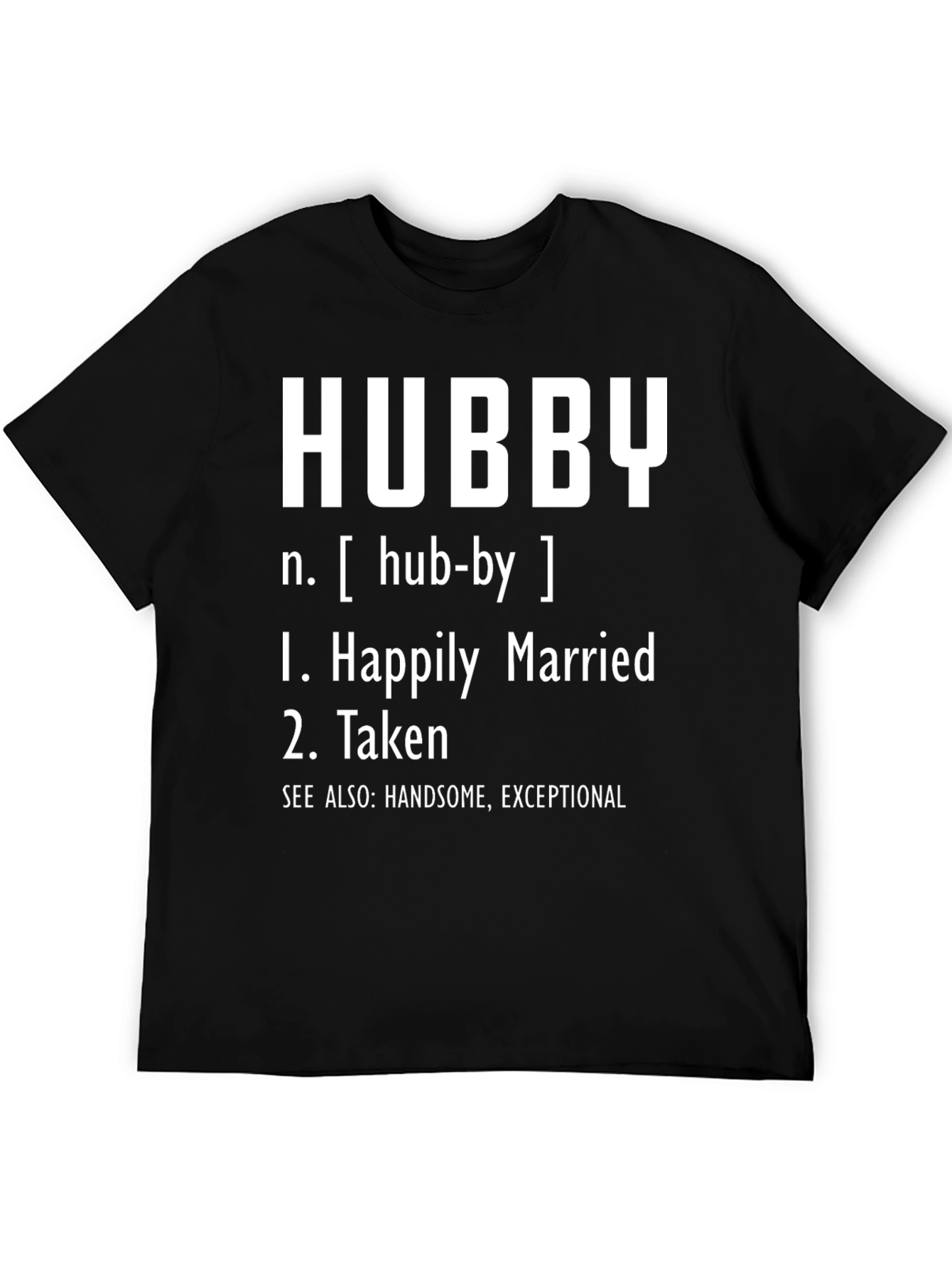 Hubby Definition Graphic Tee - Happily Married Taken