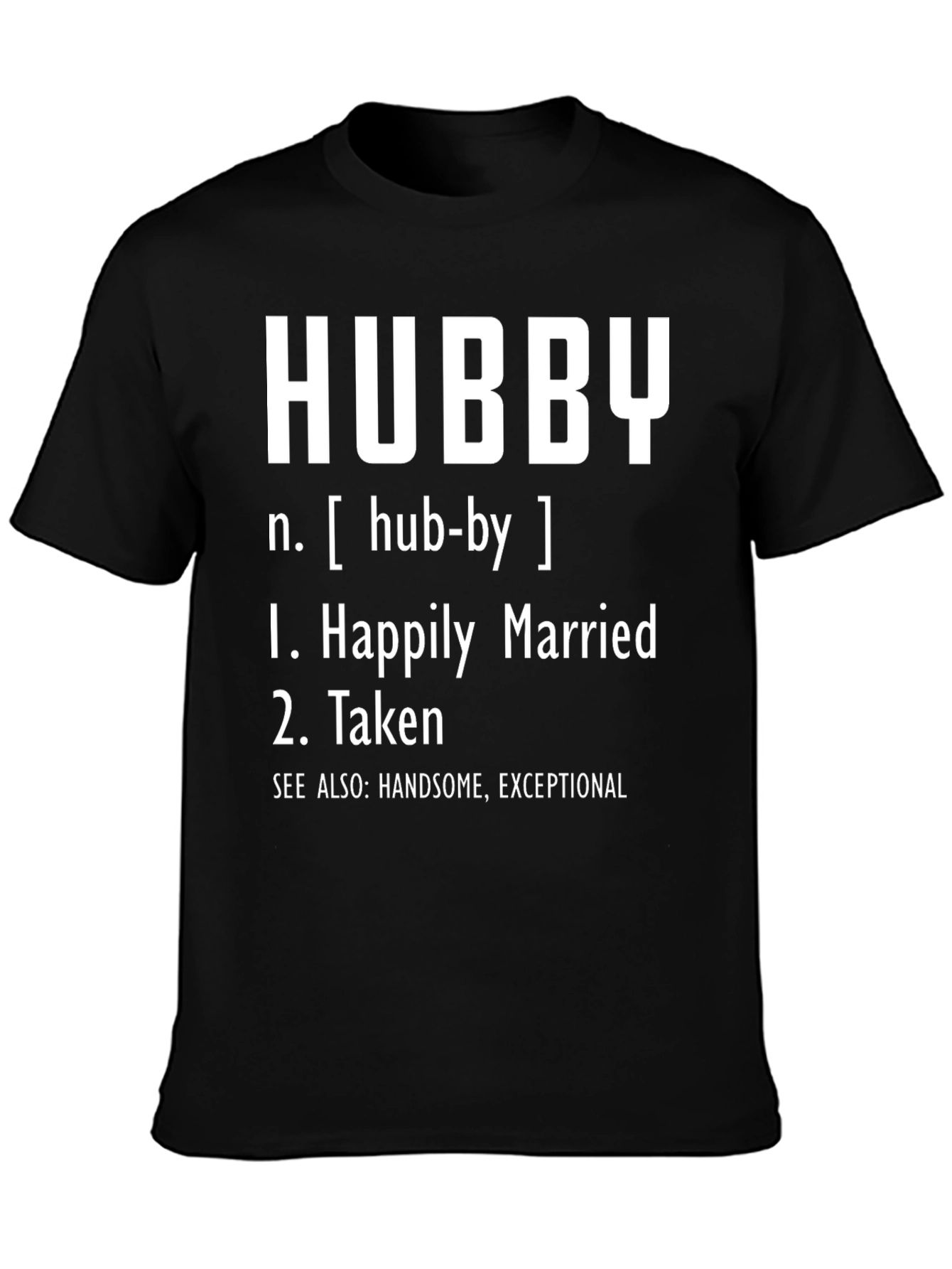 Hubby Definition Graphic Tee - Happily Married Taken