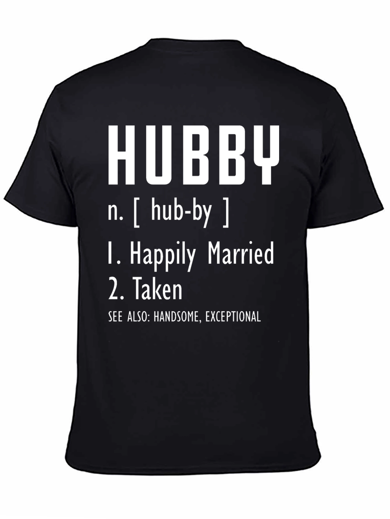 Hubby Definition Graphic Tee - Happily Married Taken