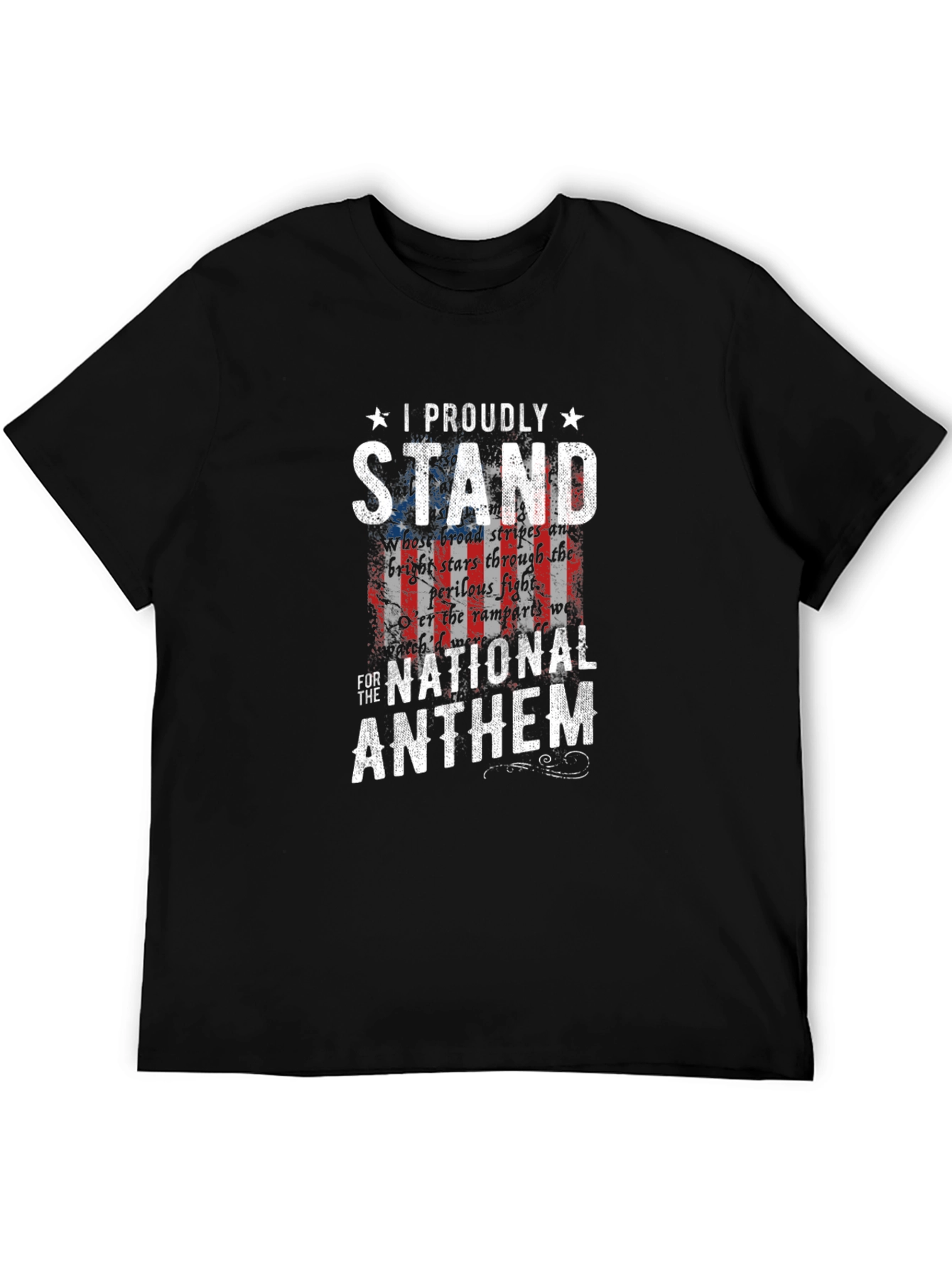 I Proudly Stand for the National Anthem T-Shirt