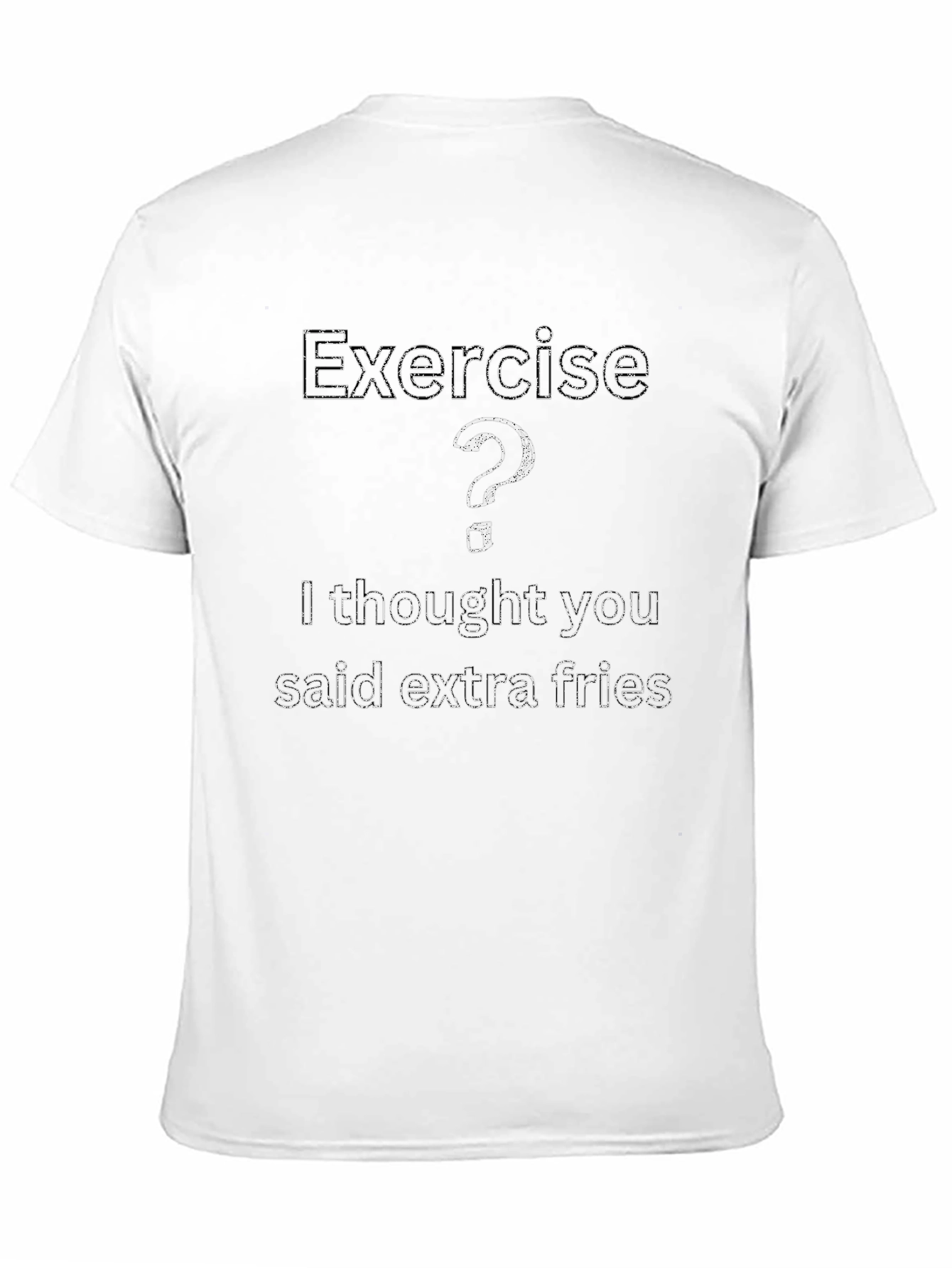 Funny Exercise? Extra Fries Graphic Tee