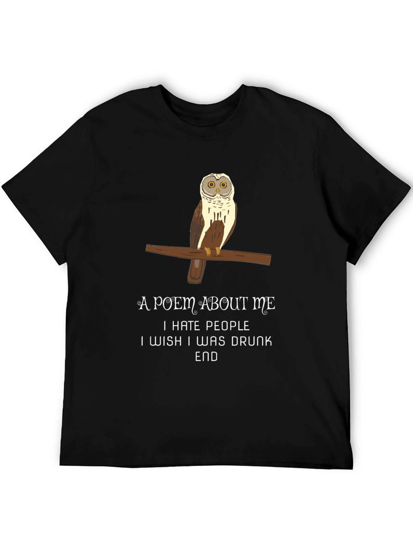 Owl Poem T-Shirt - Funny Sarcastic Tee