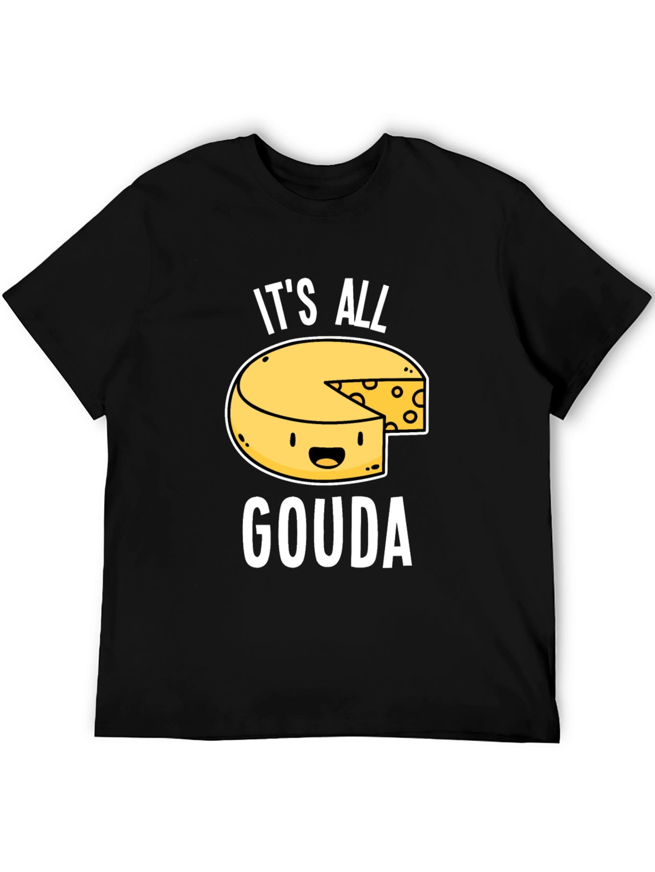 Its All Gouda T-Shirt - Funny Cheese Lover Tee