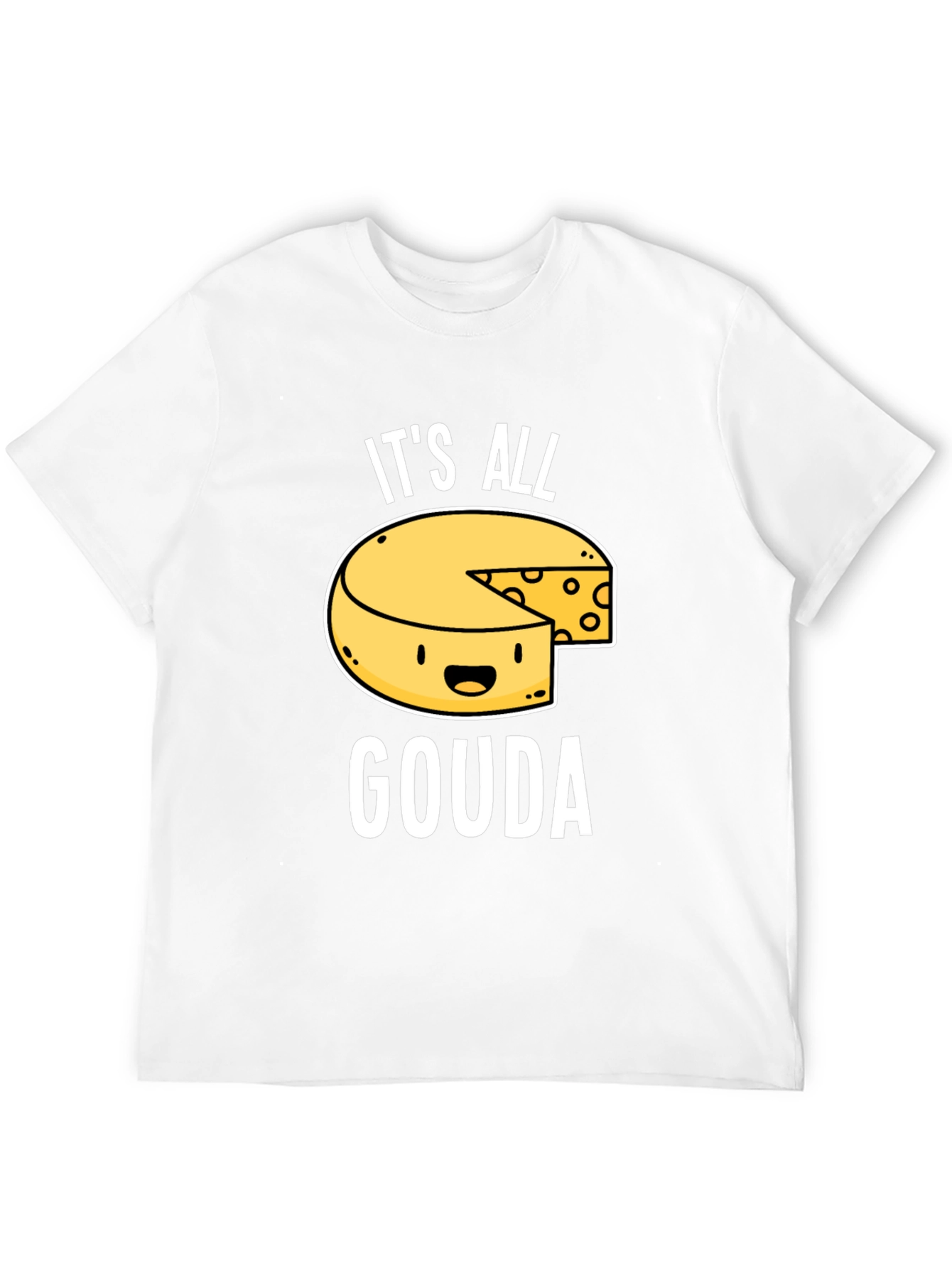 Its All Gouda T-Shirt - Funny Cheese Lover Tee