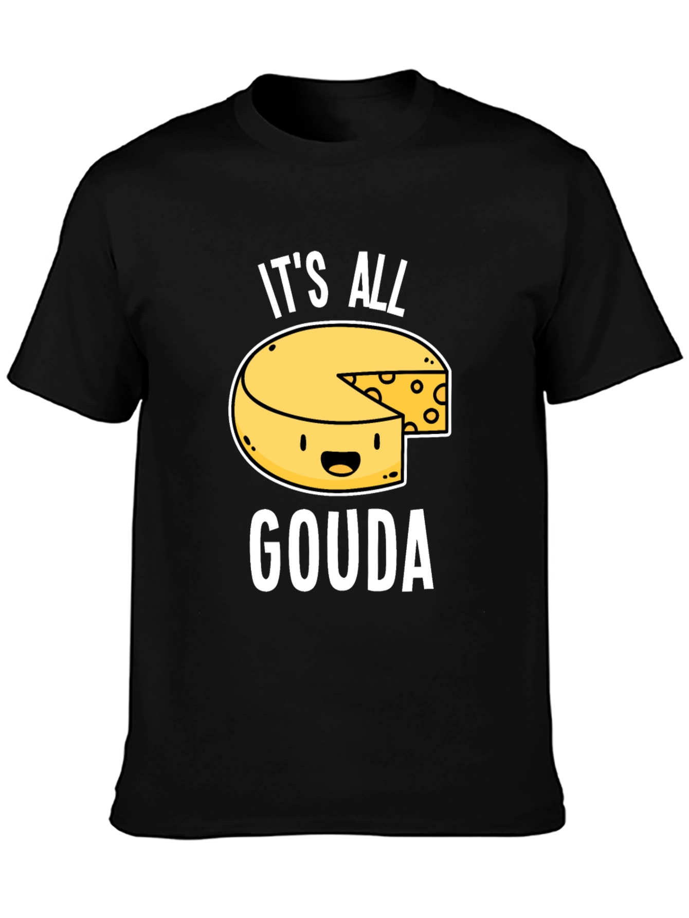 Its All Gouda T-Shirt - Funny Cheese Lover Tee