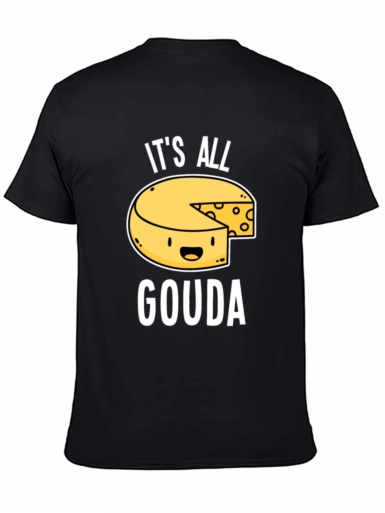 Its All Gouda T-Shirt - Funny Cheese Lover Tee