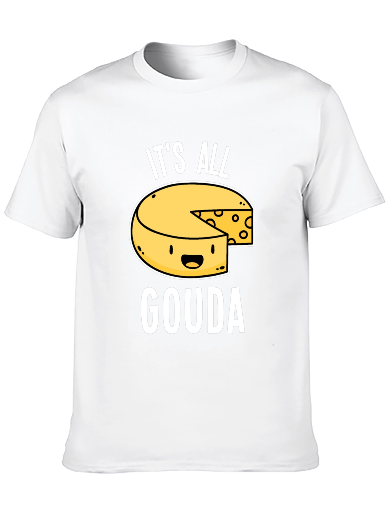 Its All Gouda T-Shirt - Funny Cheese Lover Tee