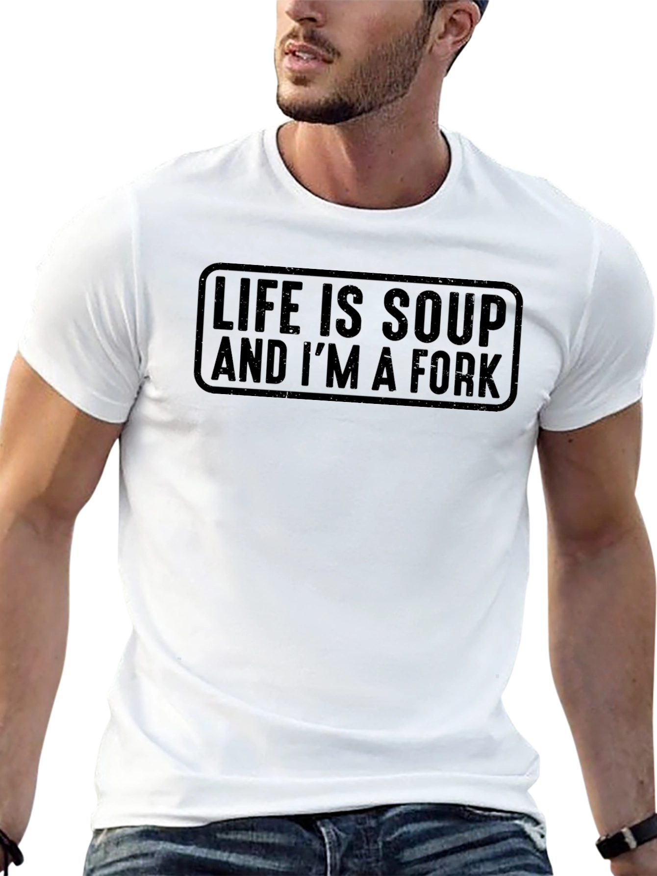 Life Is Soup And Im A Fork T-Shirt