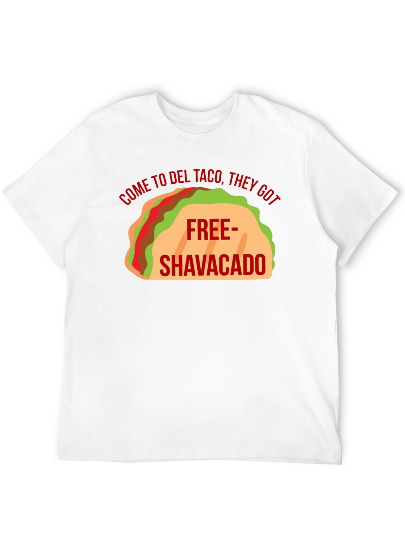 Del Taco Free Shavacado Graphic T-Shirt
