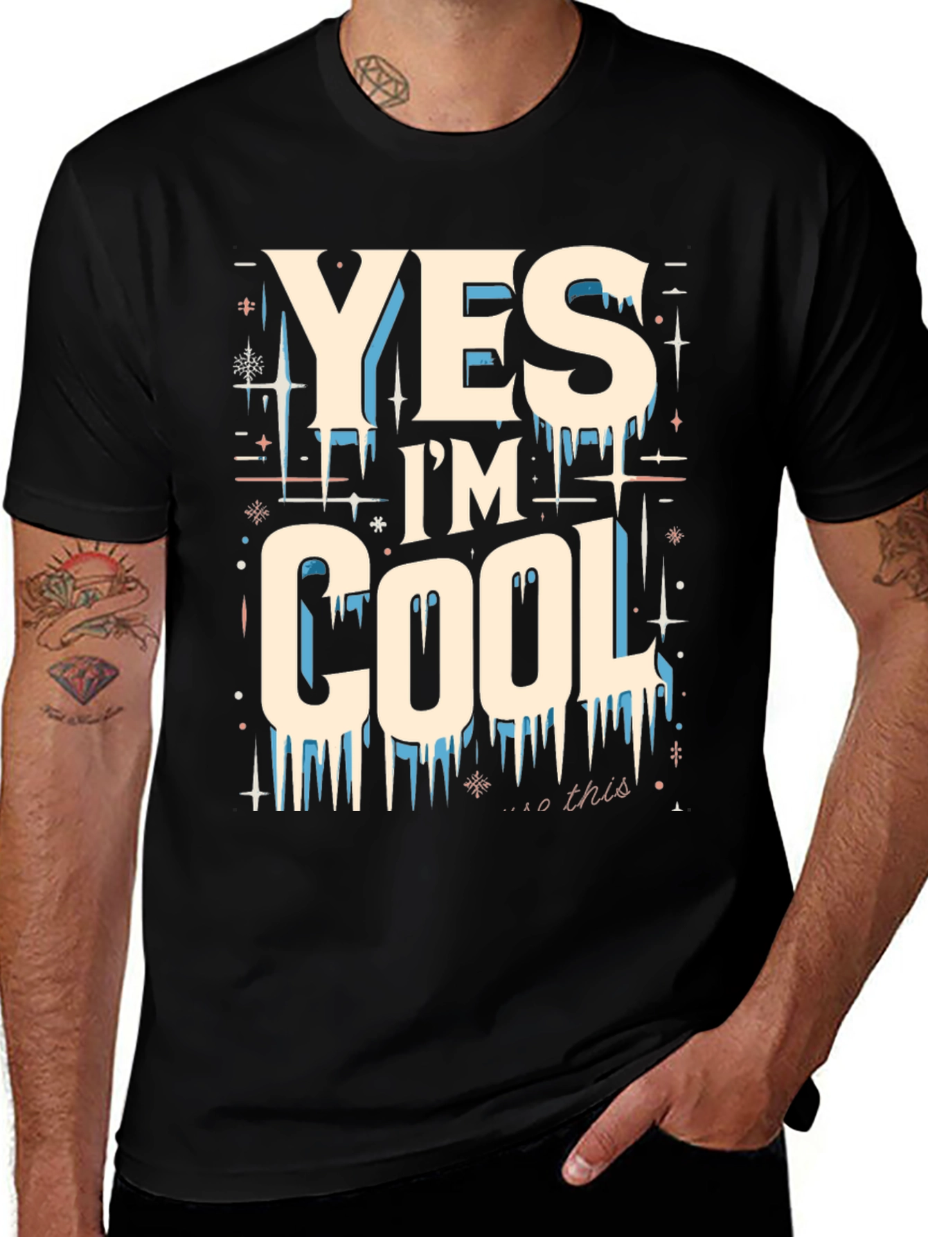 Yes Im Cool Graphic Tee