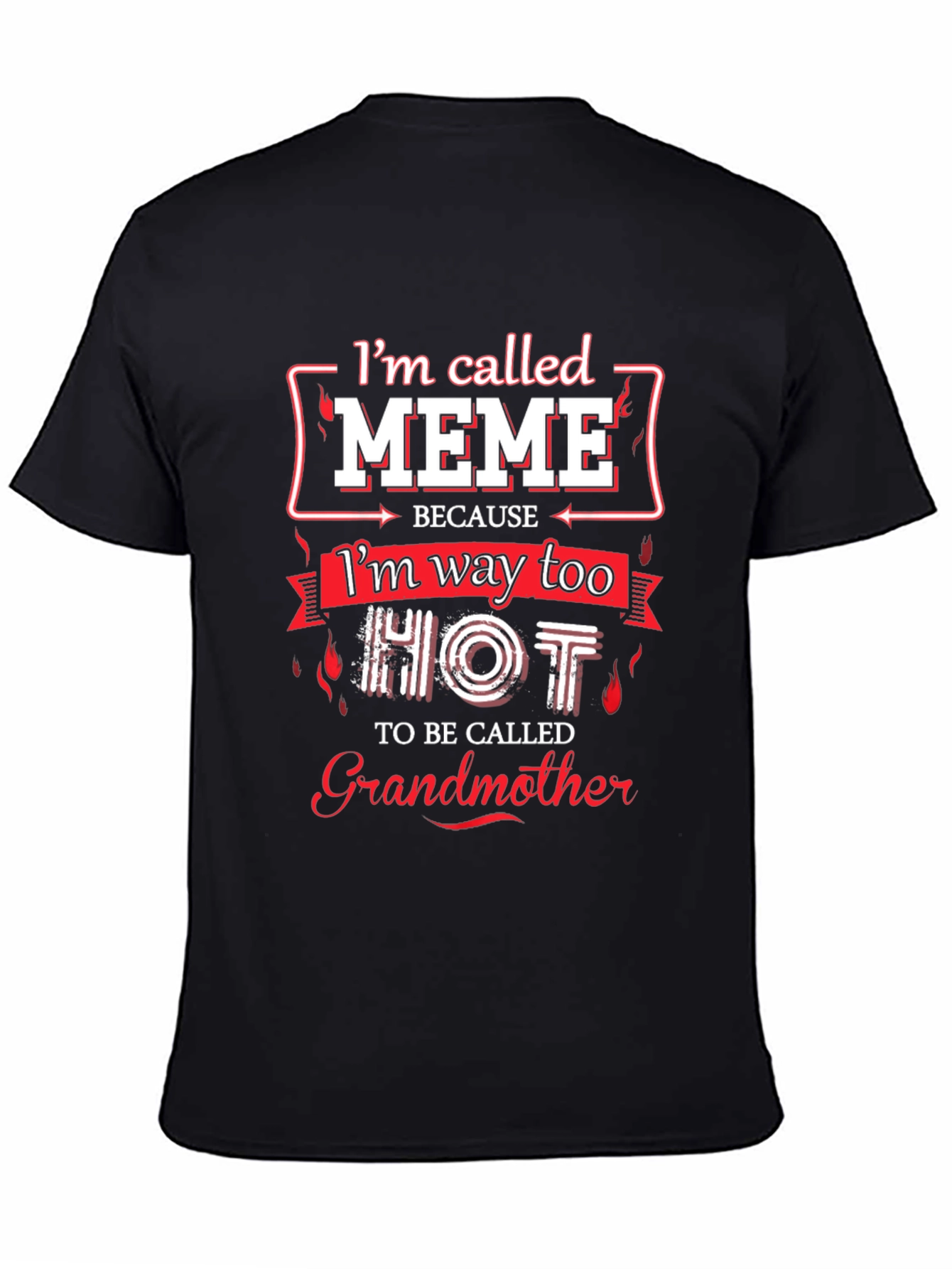 Im Called Meme Graphic T-Shirt